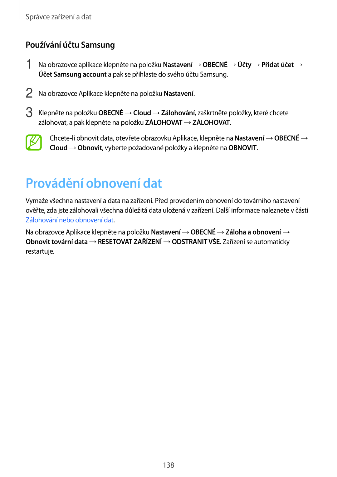 Samsung SM-T800NTSAXEZ, SM-T800NZWAEUR, SM-T800NTSAATO, SM-T800NHAAATO manual Provádění obnovení dat, Používání účtu Samsung 