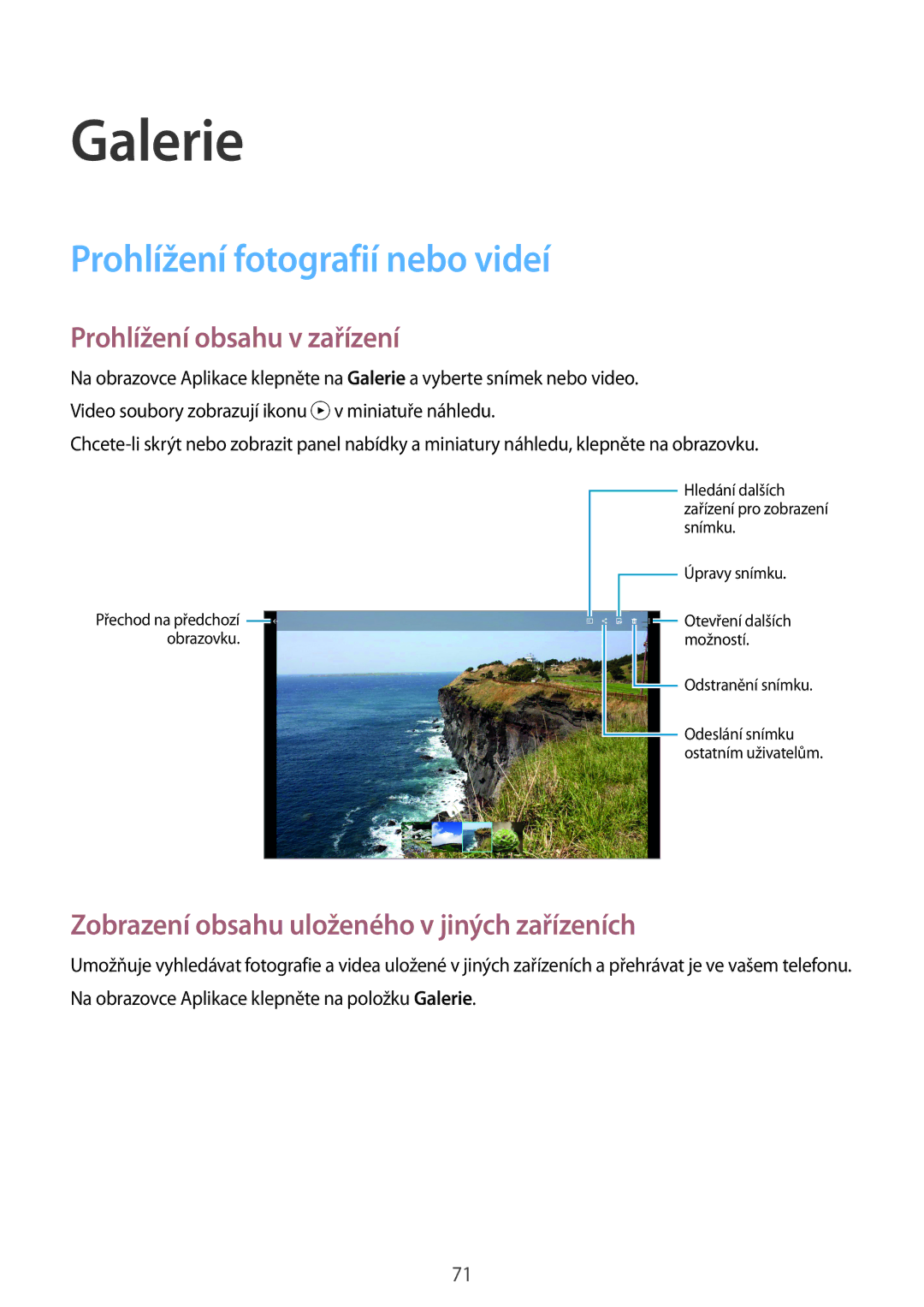 Samsung SM-T800NTSAAUT, SM-T800NZWAEUR manual Galerie, Prohlížení fotografií nebo videí, Prohlížení obsahu v zařízení 