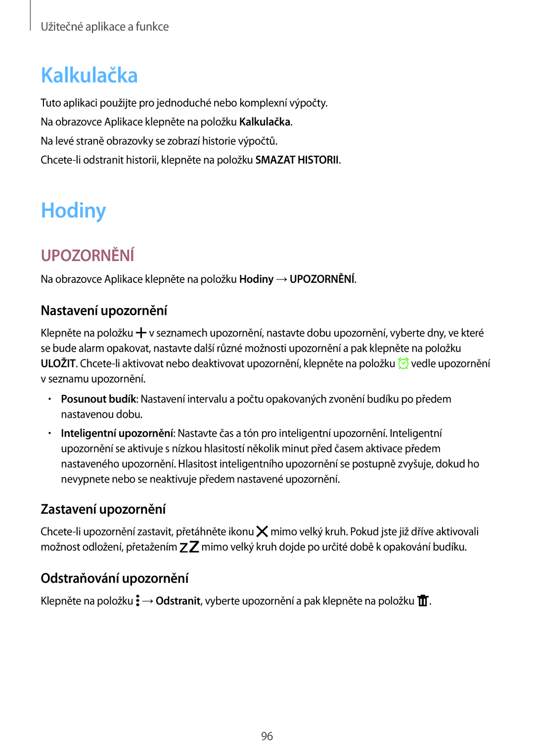 Samsung SM-T800NZWAEUR manual Kalkulačka, Hodiny, Nastavení upozornění, Zastavení upozornění, Odstraňování upozornění 