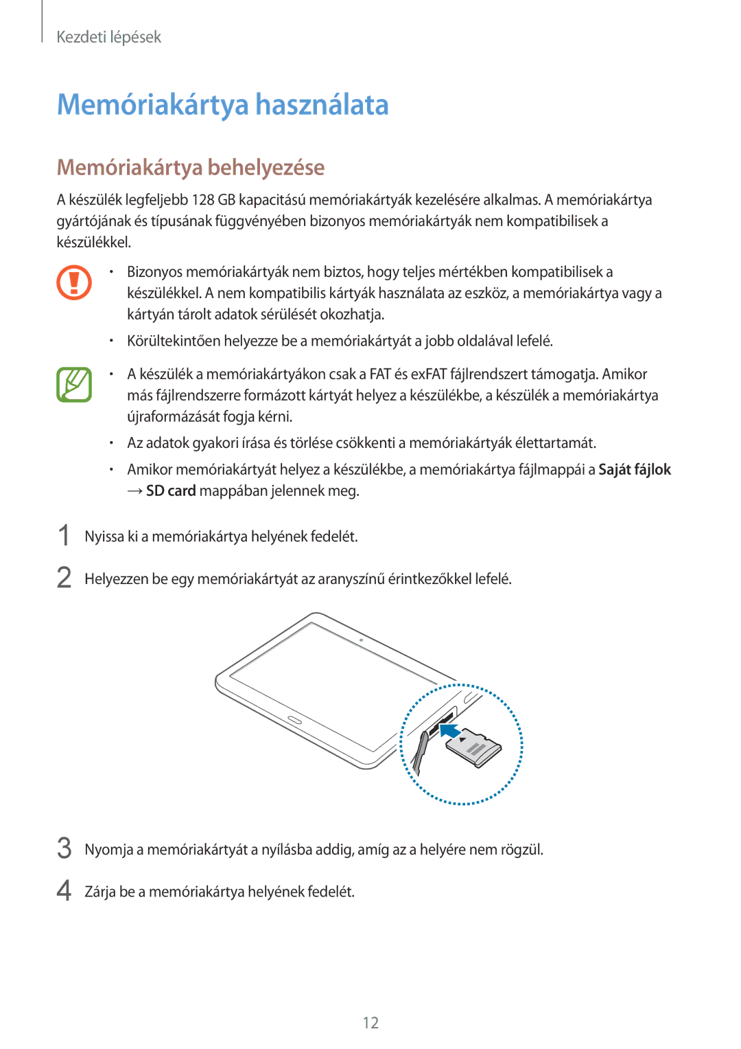 Samsung SM-T800NTSAXSK, SM-T800NZWAEUR, SM-T800NTSAATO, SM-T800NHAAATO Memóriakártya használata, Memóriakártya behelyezése 