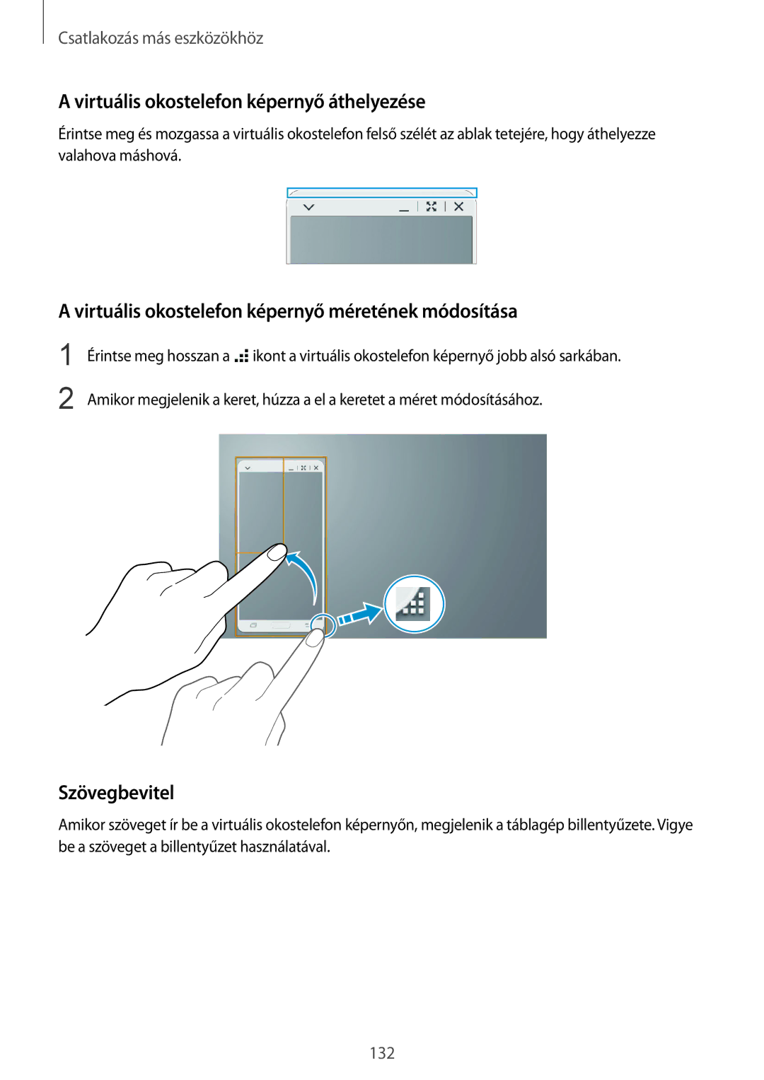 Samsung SM-T800NTSAEUR Virtuális okostelefon képernyő áthelyezése, Virtuális okostelefon képernyő méretének módosítása 