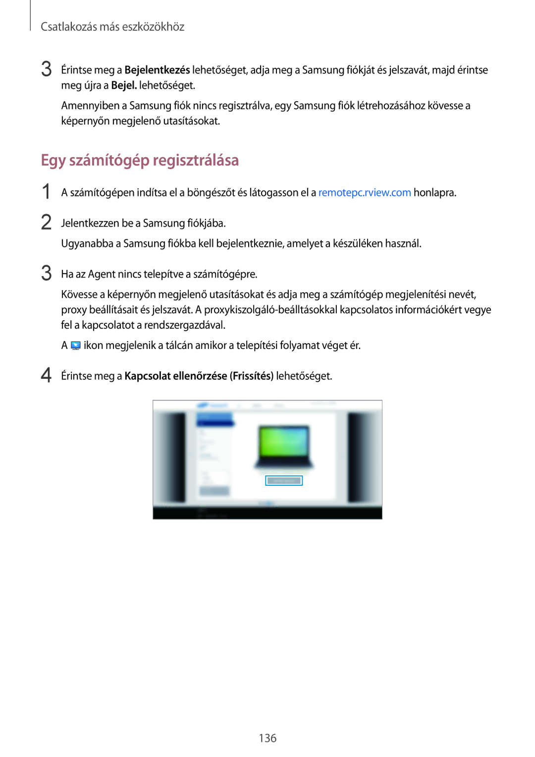 Samsung SM-T800NZWAAUT manual Egy számítógép regisztrálása, Érintse meg a Kapcsolat ellenőrzése Frissítés lehetőséget 