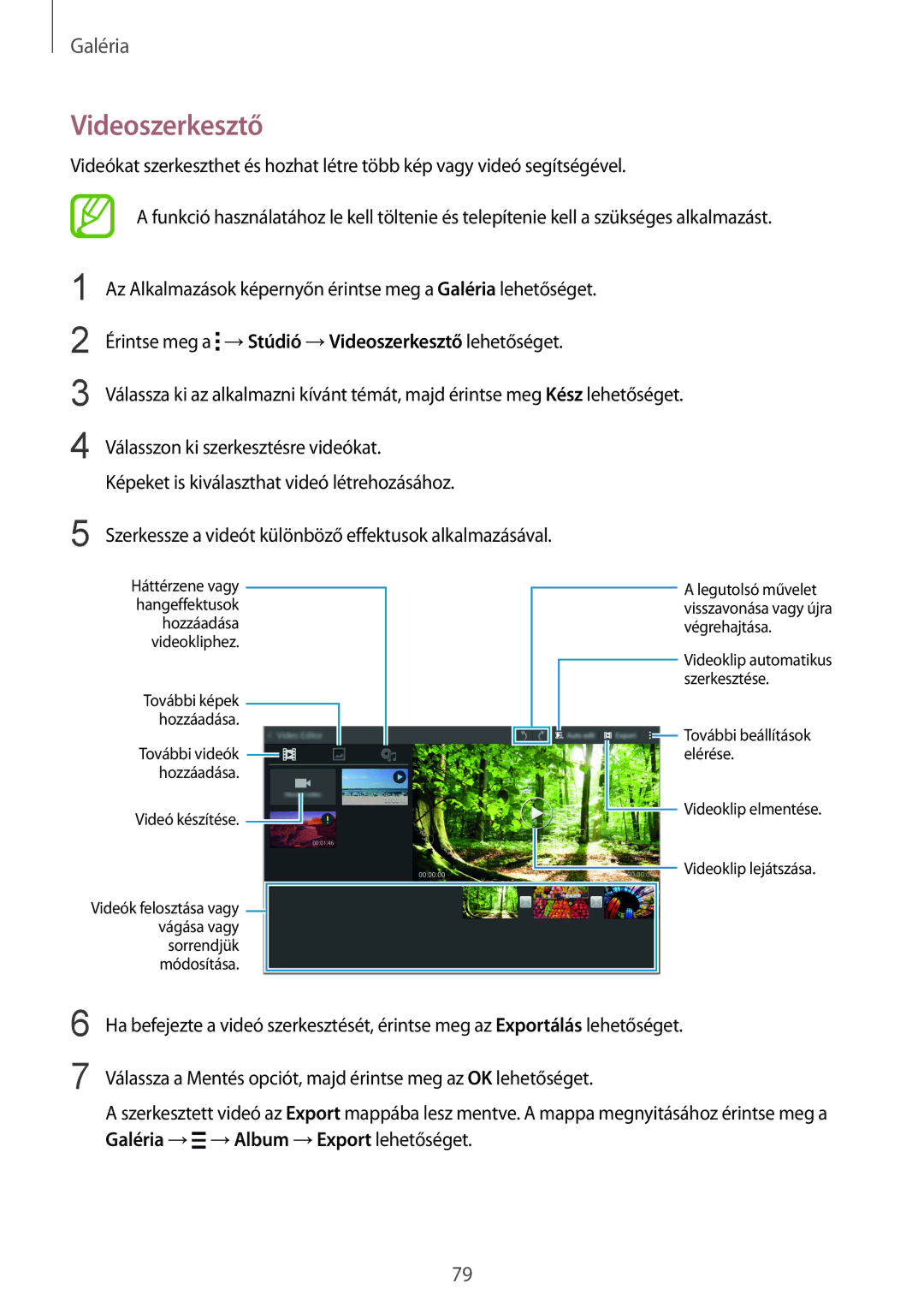 Samsung SM-T800NZWAXEZ, SM-T800NZWAEUR, SM-T800NTSAATO, SM-T800NHAAATO, SM-T800NTSAXEO, SM-T800NTSAEUR manual Videoszerkesztő 