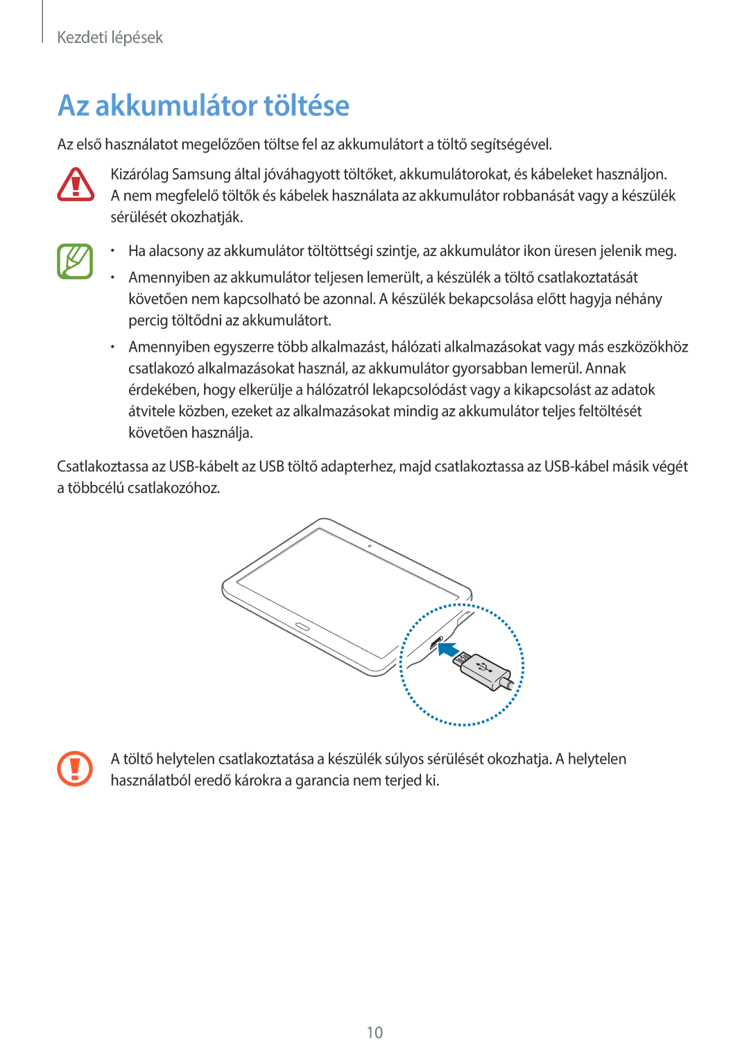 Samsung SM-T800NTSAXEZ, SM-T800NZWAEUR, SM-T800NTSAATO, SM-T800NHAAATO, SM-T800NTSAXEO, SM-T800NTSAEUR Az akkumulátor töltése 