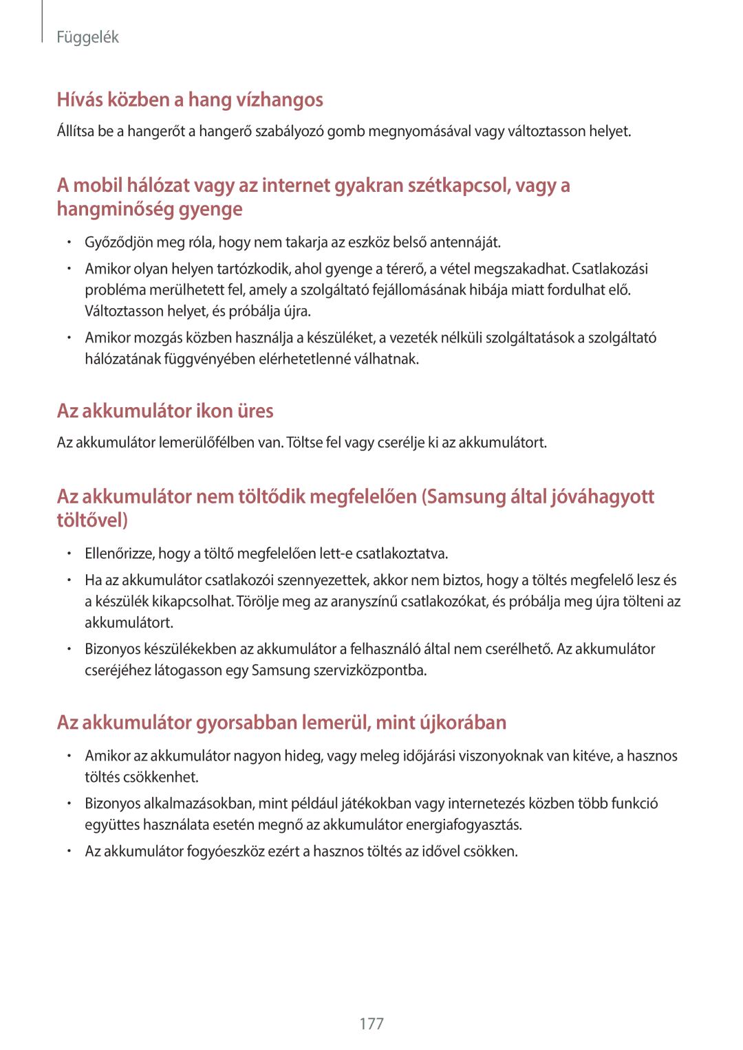 Samsung SM-T800NTSAATO, SM-T800NZWAEUR, SM-T800NHAAATO, SM-T800NTSAXEO, SM-T800NTSAEUR manual Hívás közben a hang vízhangos 