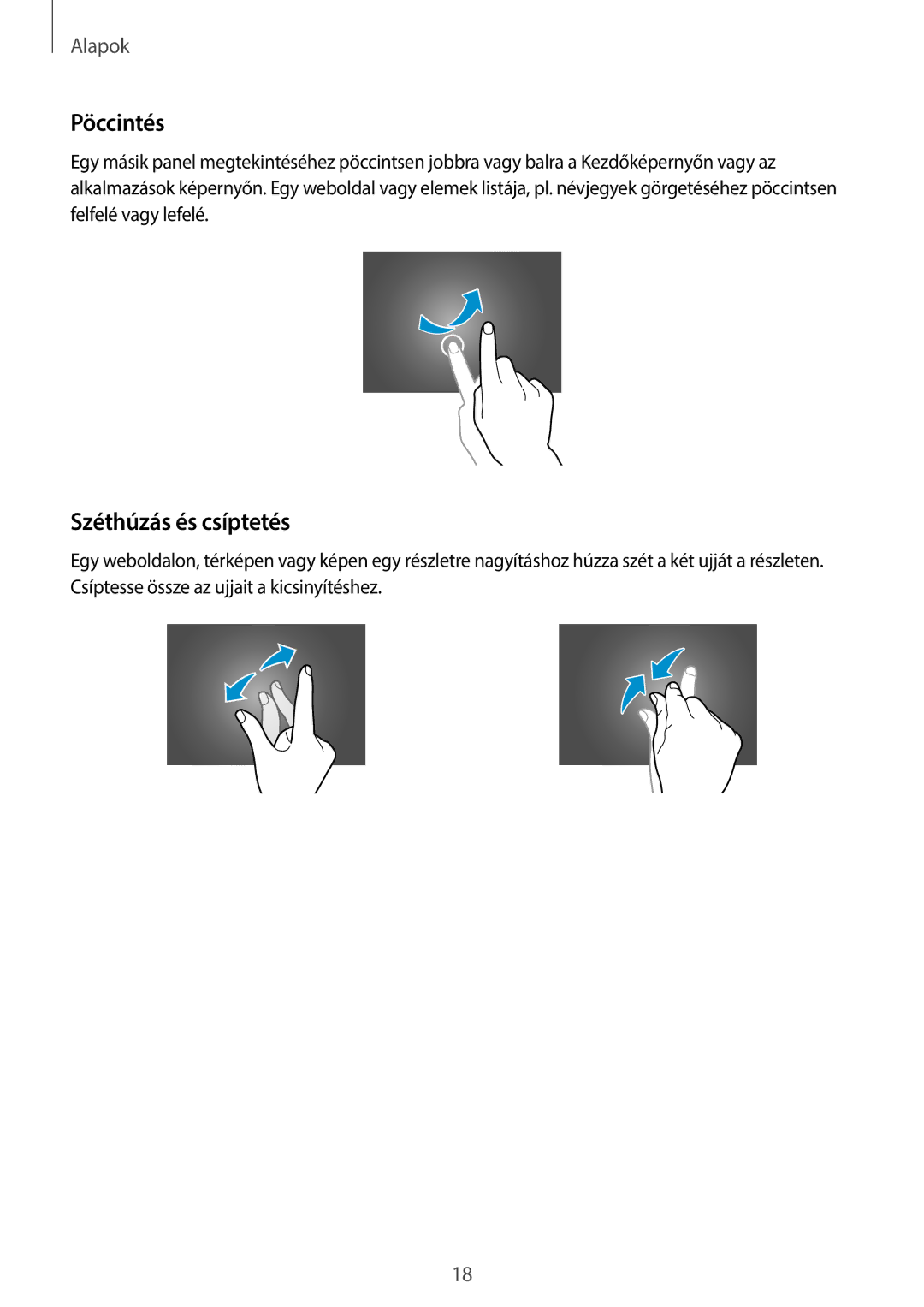 Samsung SM-T800NHAAATO, SM-T800NZWAEUR, SM-T800NTSAATO, SM-T800NTSAXEO, SM-T800NTSAEUR manual Pöccintés, Széthúzás és csíptetés 