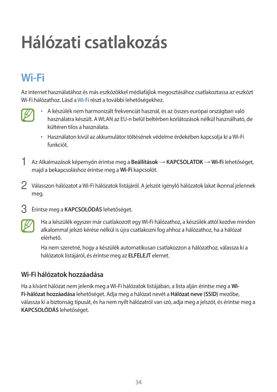 Samsung SM-T800NHAAATO, SM-T800NZWAEUR, SM-T800NTSAATO, SM-T800NTSAXEO Hálózati csatlakozás, Wi-Fi hálózatok hozzáadása 