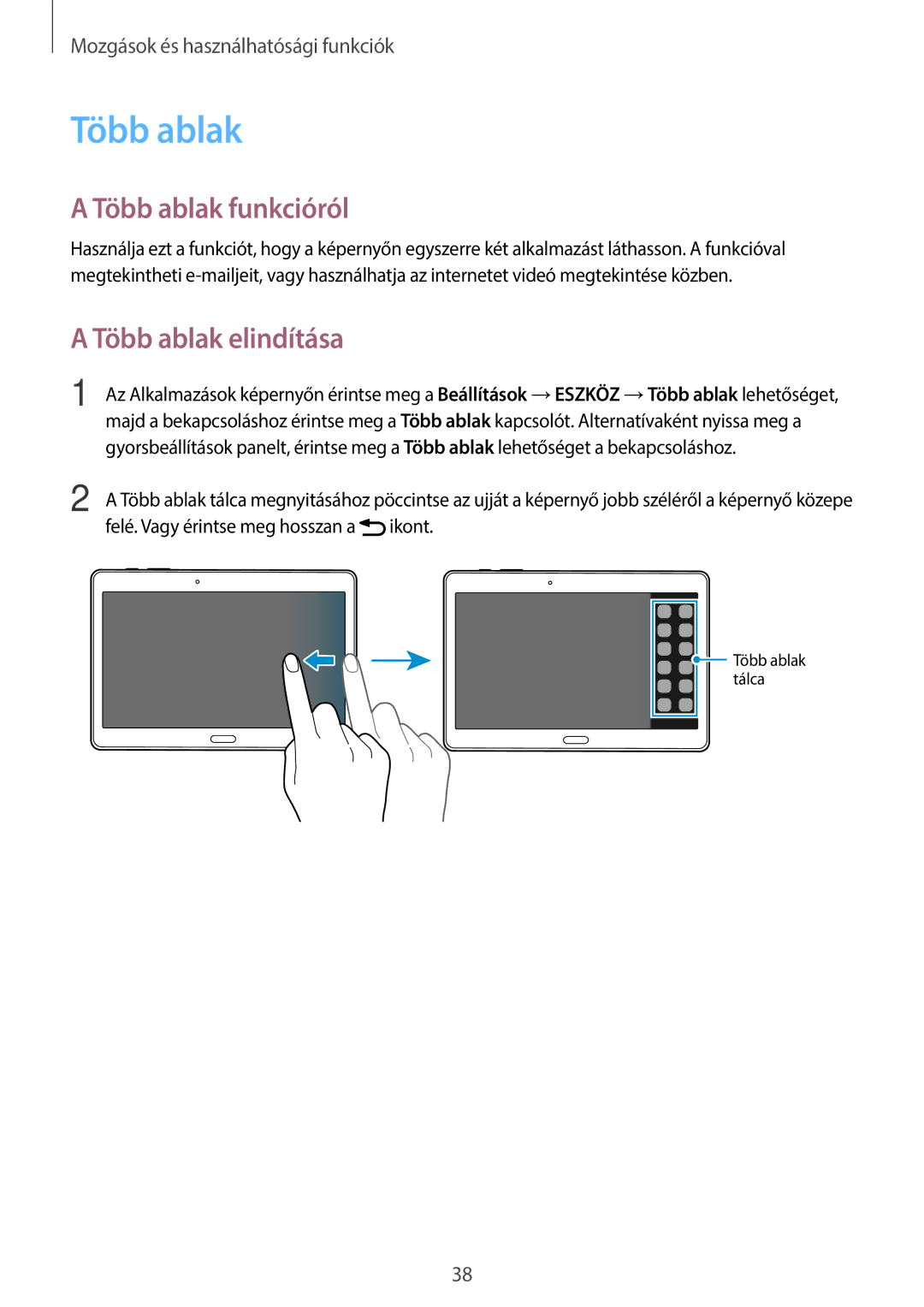 Samsung SM-T800NZWAXEO, SM-T800NZWAEUR, SM-T800NTSAATO, SM-T800NHAAATO manual Több ablak funkcióról, Több ablak elindítása 