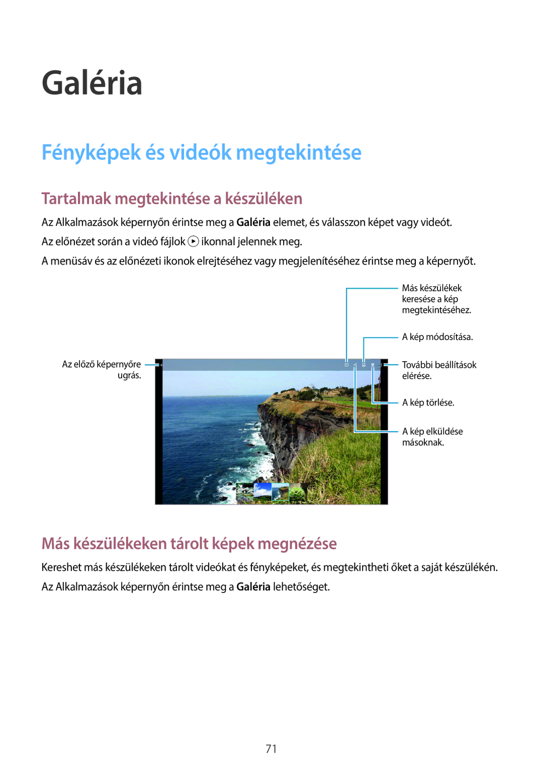 Samsung SM-T800NTSAAUT, SM-T800NZWAEUR manual Galéria, Fényképek és videók megtekintése, Tartalmak megtekintése a készüléken 