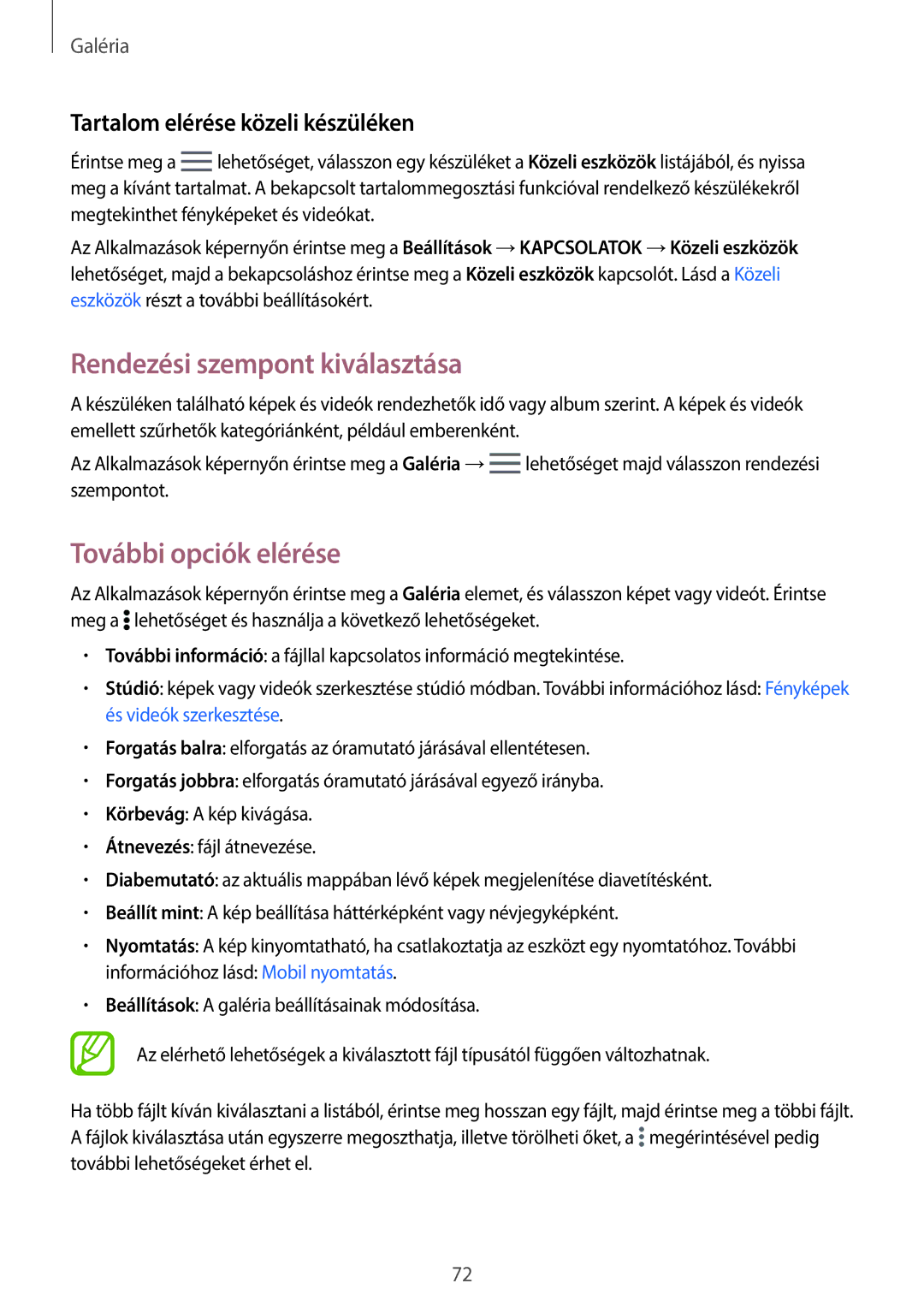 Samsung SM-T800NZWAAUT manual Rendezési szempont kiválasztása, További opciók elérése, Tartalom elérése közeli készüléken 