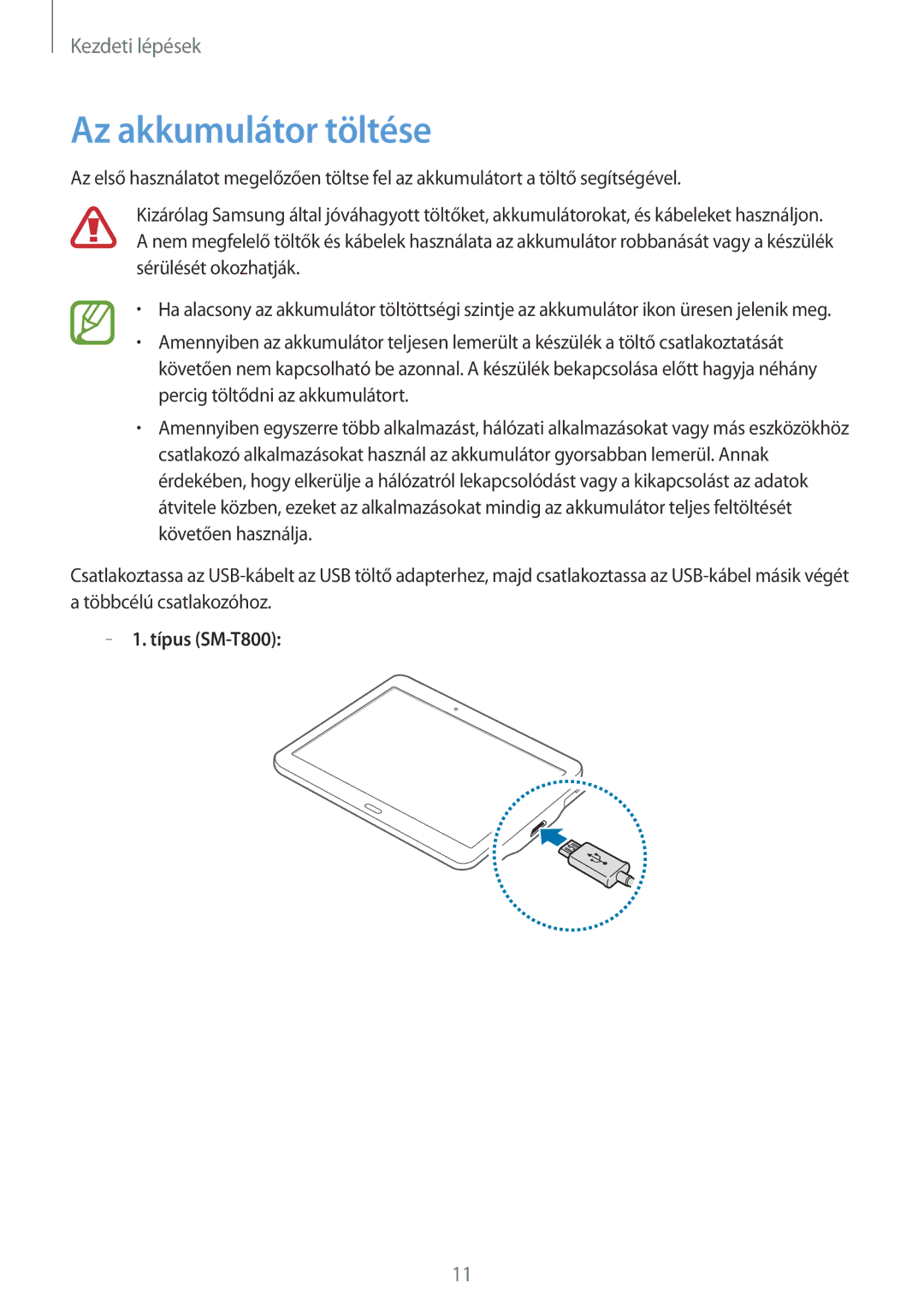 Samsung SM-T800NTSAXEZ, SM-T800NZWAEUR, SM-T800NTSAATO, SM-T800NHAAATO, SM-T800NTSAXEO, SM-T800NTSAEUR Az akkumulátor töltése 