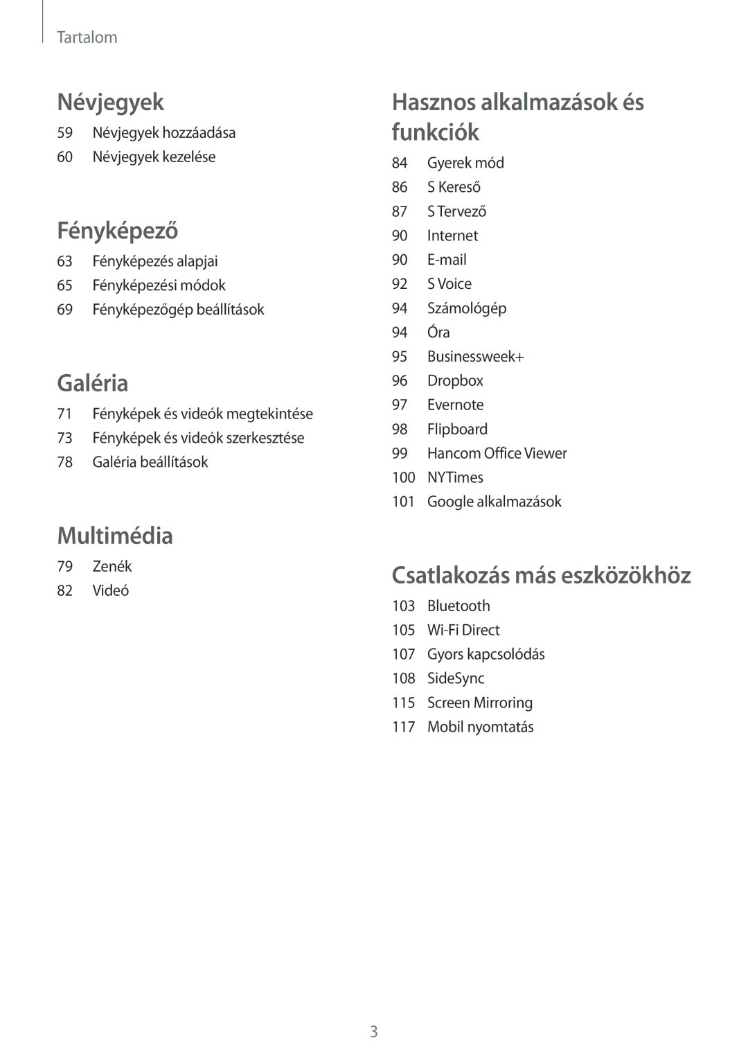 Samsung SM-T800NTSAXEO, SM-T800NZWAEUR, SM-T800NTSAATO, SM-T800NHAAATO, SM-T800NTSAEUR, SM-T800NZWAATO manual Névjegyek 