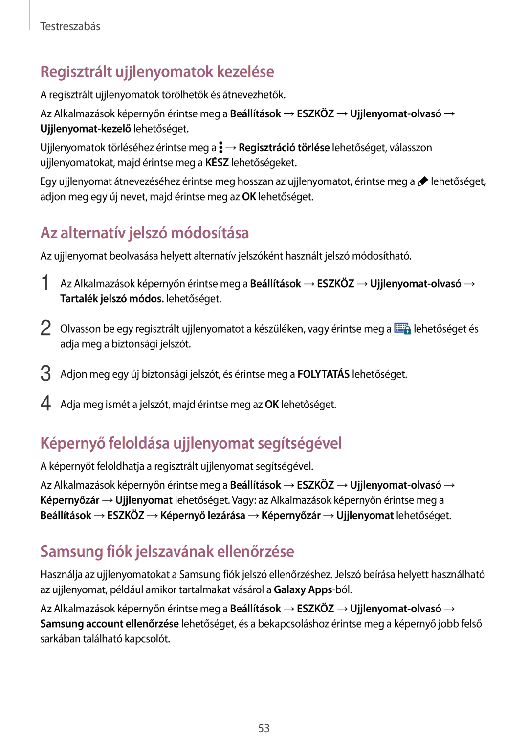 Samsung SM-T800NHAAATO, SM-T800NZWAEUR, SM-T800NTSAATO Regisztrált ujjlenyomatok kezelése, Az alternatív jelszó módosítása 