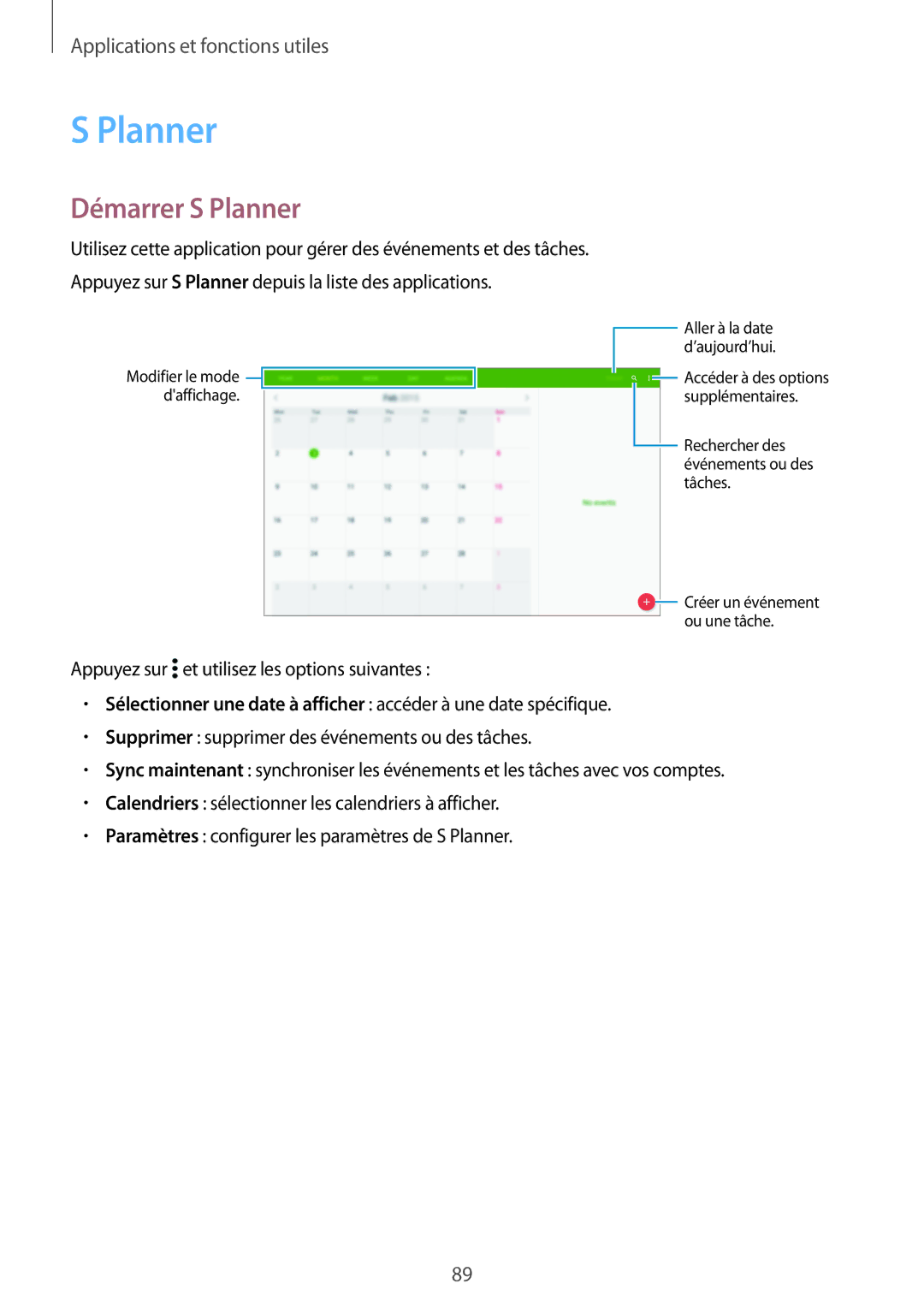 Samsung SM-T800NZWEXEF, SM-T800NZWAXEF, SM-T800NTSAXEF, SM-T800NHAAXEF manual Démarrer S Planner 