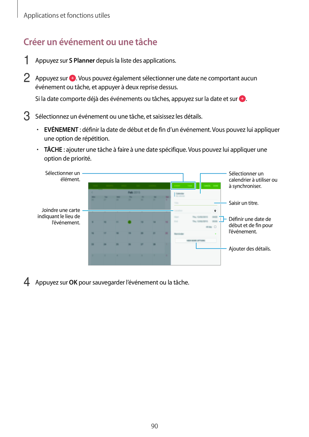 Samsung SM-T800NTSAXEF, SM-T800NZWAXEF, SM-T800NZWEXEF, SM-T800NHAAXEF manual Créer un événement ou une tâche 