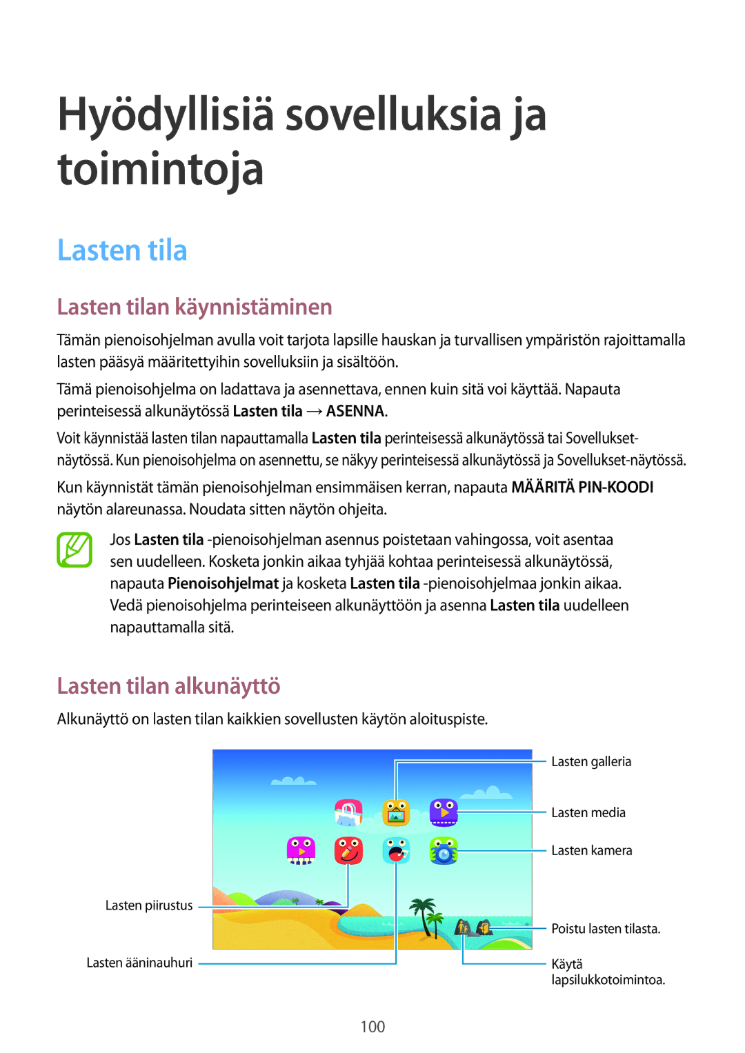 Samsung SM-T805NTSANEE, SM-T805NTSENEE, SM-T805NLSANEE manual Lasten tilan käynnistäminen, Lasten tilan alkunäyttö 