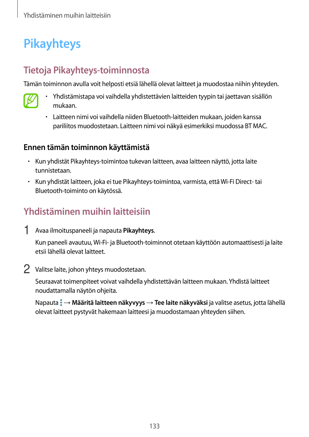 Samsung SM-T805NZWANEE, SM-T805NTSANEE manual Tietoja Pikayhteys-toiminnosta, Ennen tämän toiminnon käyttämistä 