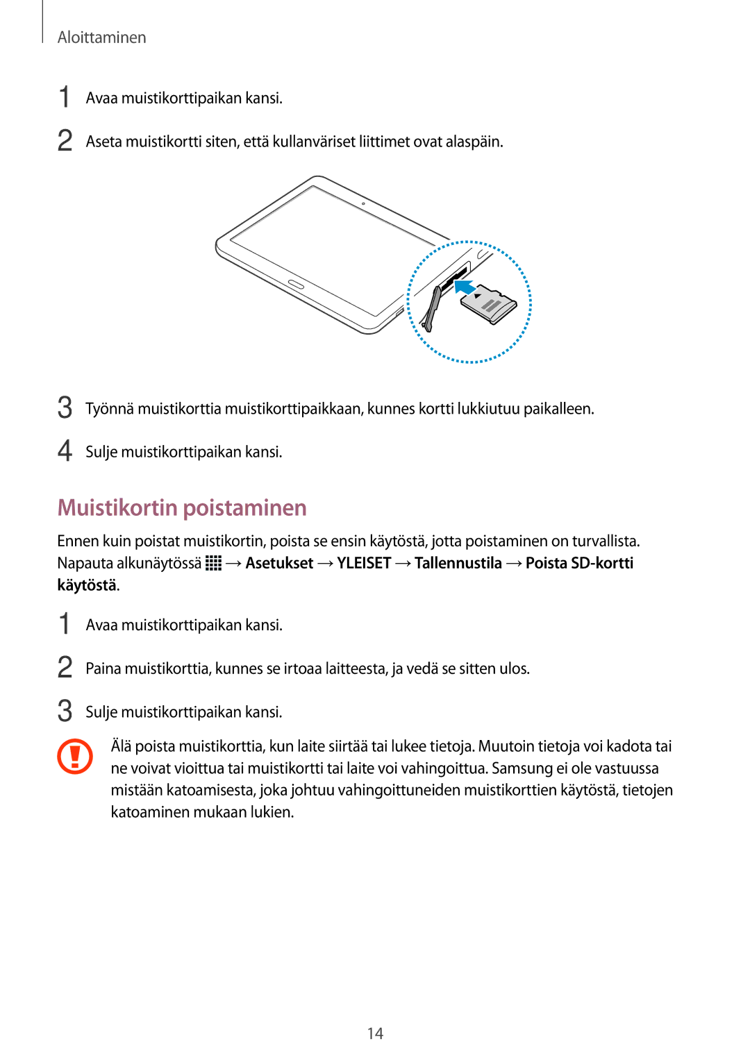 Samsung SM-T805NHAANEE, SM-T805NTSANEE, SM-T805NTSENEE, SM-T805NLSANEE, SM-T805NZWANEE manual Muistikortin poistaminen 