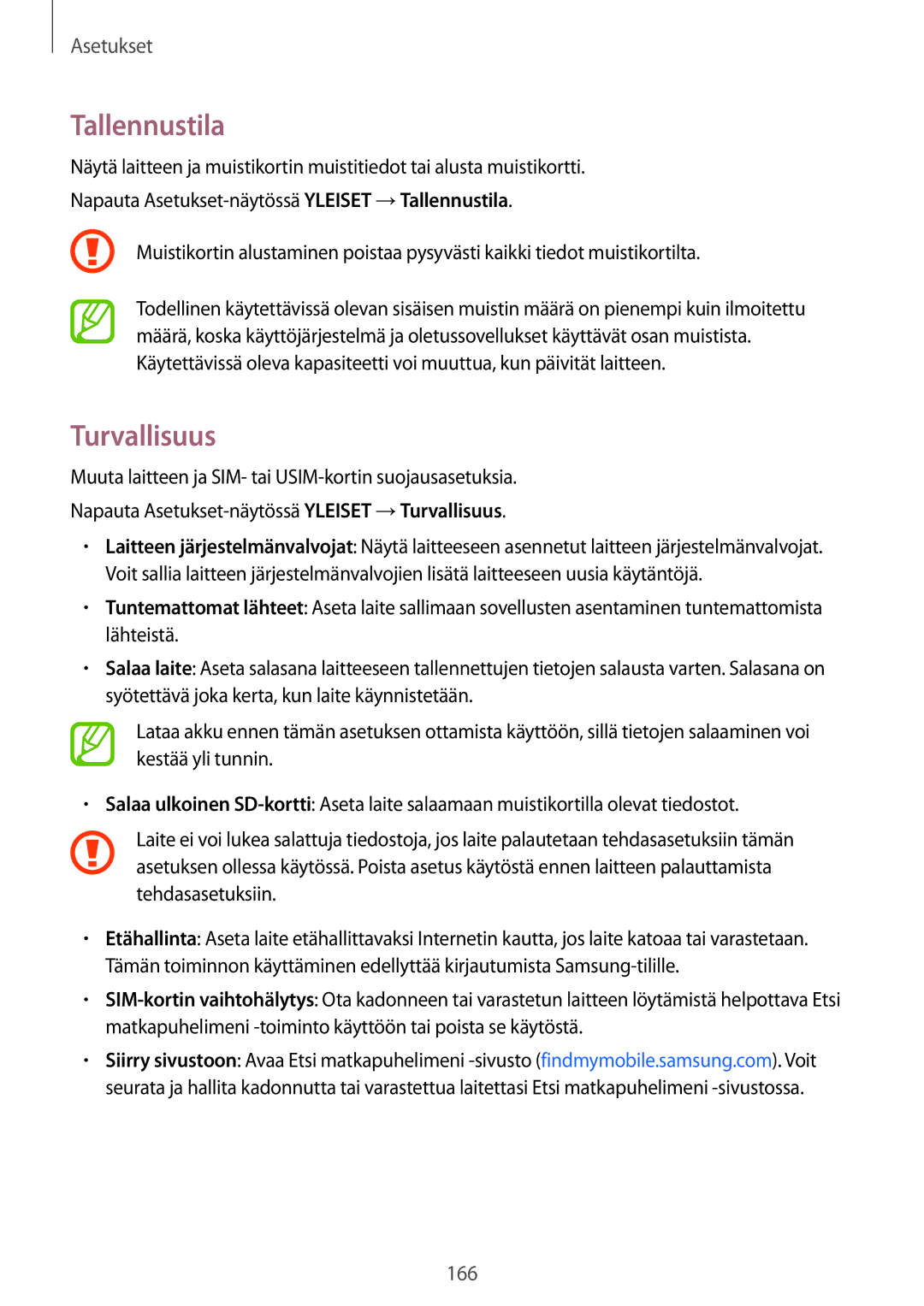 Samsung SM-T805NTSENEE, SM-T805NTSANEE, SM-T805NLSANEE, SM-T805NZWANEE, SM-T805NHAANEE manual Tallennustila, Turvallisuus 