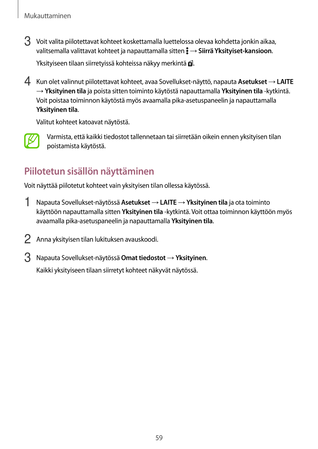 Samsung SM-T805NHAANEE manual Piilotetun sisällön näyttäminen, Yksityiseen tilaan siirretyissä kohteissa näkyy merkintä 