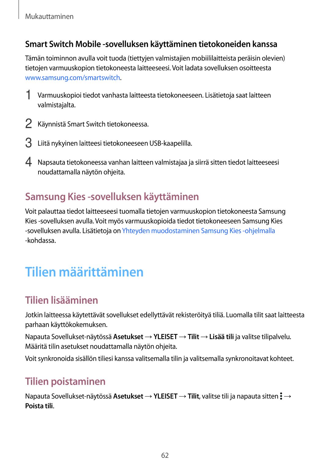 Samsung SM-T805NLSANEE Tilien määrittäminen, Samsung Kies -sovelluksen käyttäminen, Tilien lisääminen, Tilien poistaminen 