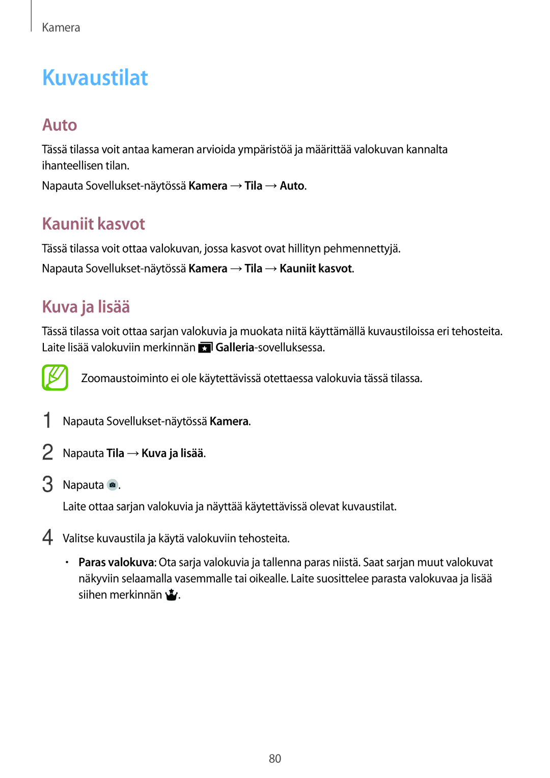 Samsung SM-T805NTSANEE, SM-T805NTSENEE, SM-T805NLSANEE Kuvaustilat, Auto, Kauniit kasvot, Napauta Tila →Kuva ja lisää 