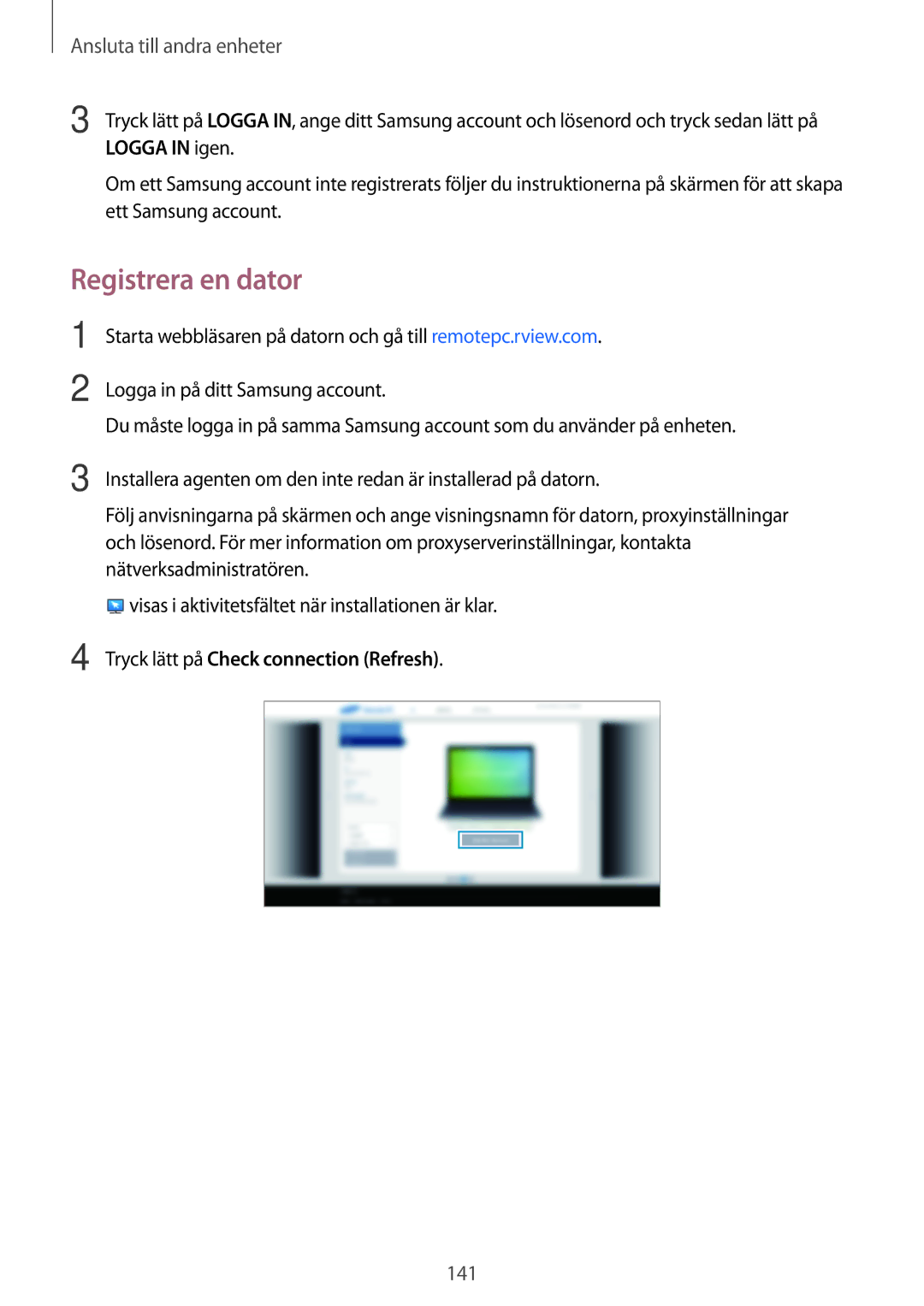 Samsung SM-T805NTSENEE, SM-T805NTSANEE, SM-T805NLSANEE manual Registrera en dator, Tryck lätt på Check connection Refresh 