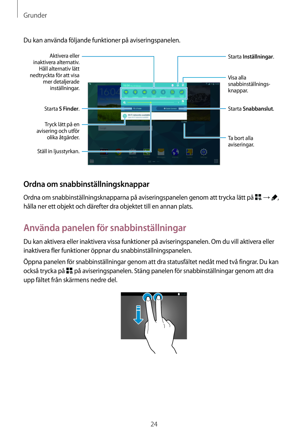 Samsung SM-T805NHAANEE, SM-T805NTSANEE manual Använda panelen för snabbinställningar, Ordna om snabbinställningsknappar 