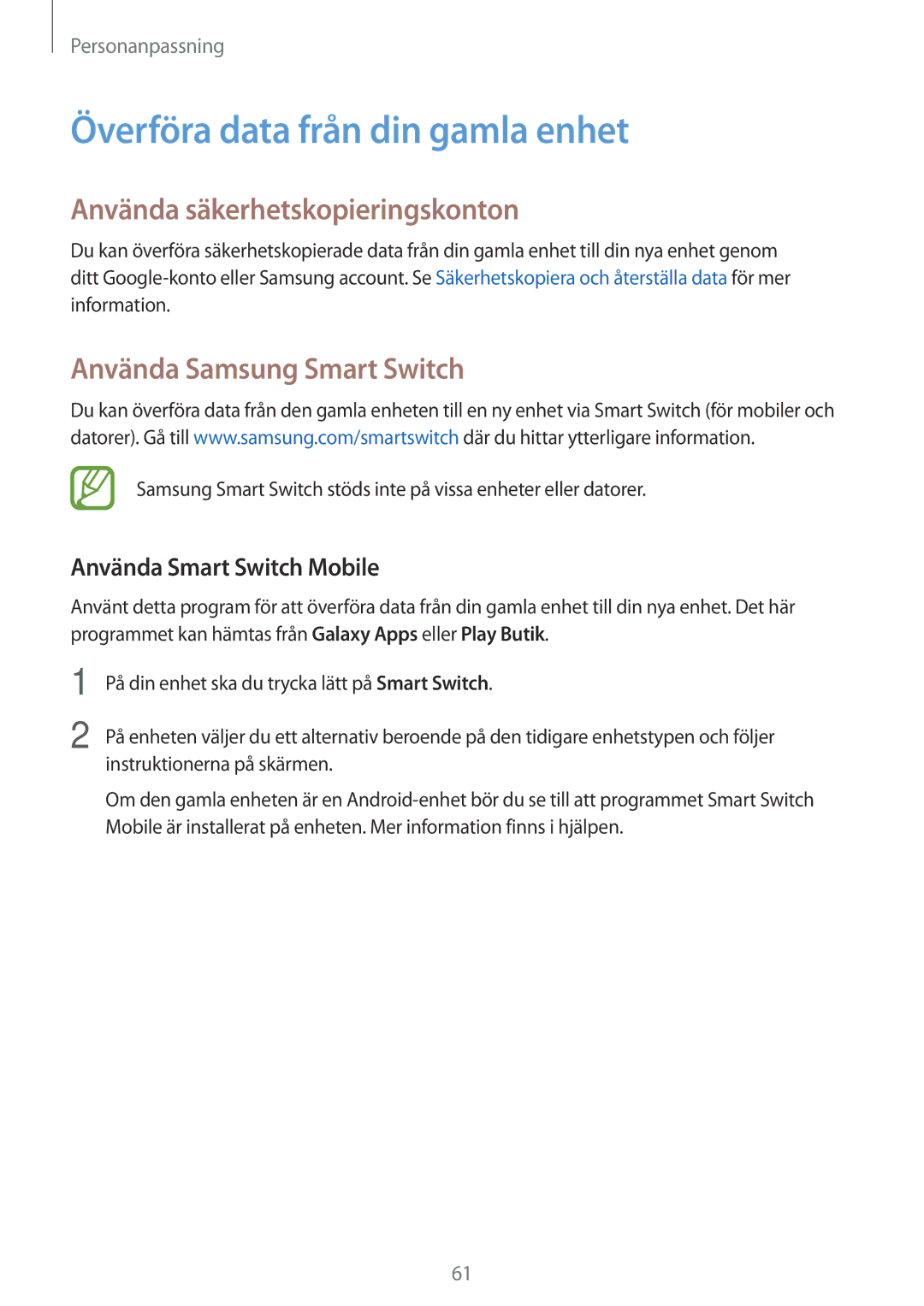 Samsung SM-T805NTSENEE Överföra data från din gamla enhet, Använda säkerhetskopieringskonton, Använda Samsung Smart Switch 