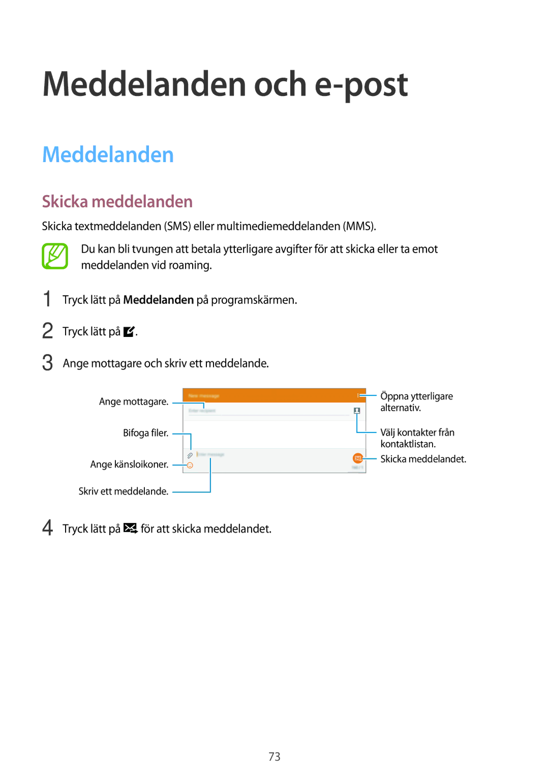 Samsung SM-T805NZWANEE, SM-T805NTSANEE, SM-T805NTSENEE, SM-T805NLSANEE manual Meddelanden och e-post, Skicka meddelanden 