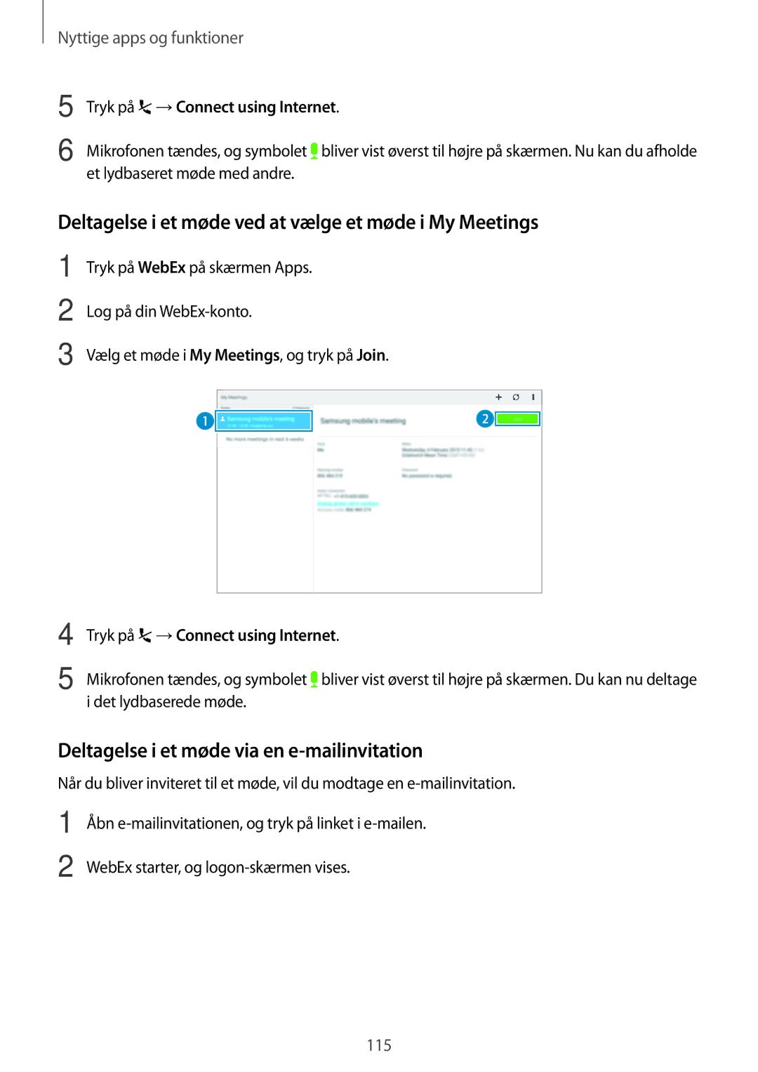Samsung SM-T805NTSANEE Deltagelse i et møde ved at vælge et møde i My Meetings, WebEx starter, og logon-skærmen vises 