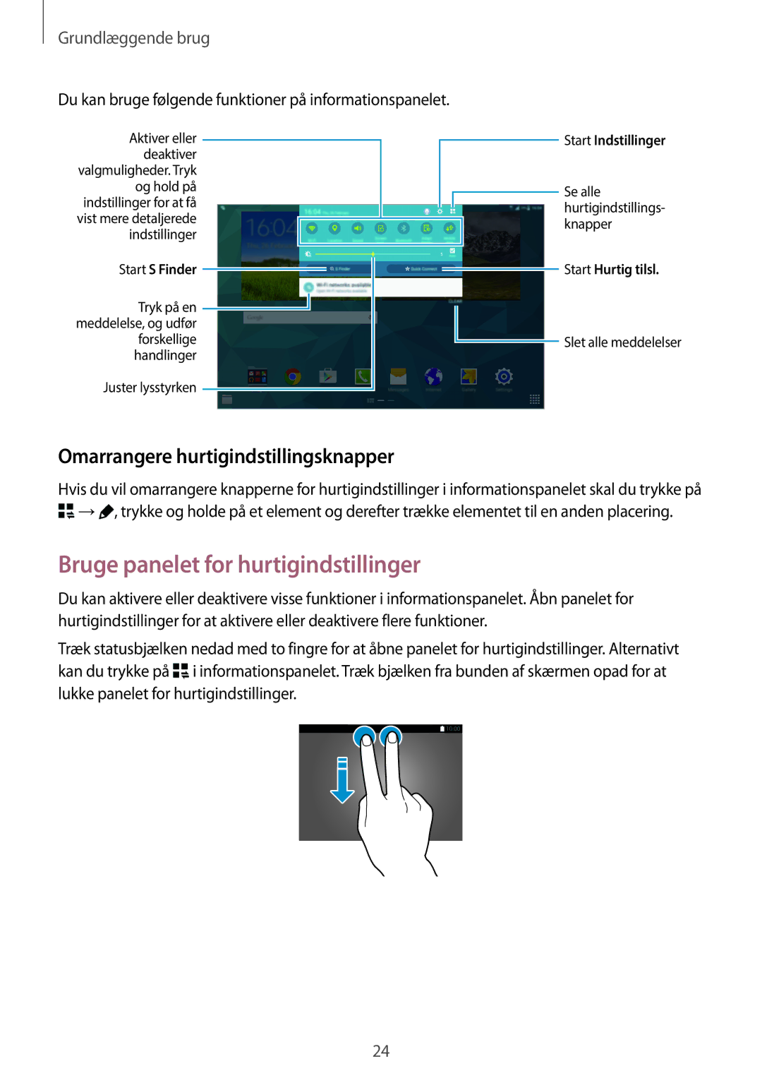 Samsung SM-T805NHAANEE, SM-T805NTSANEE manual Bruge panelet for hurtigindstillinger, Omarrangere hurtigindstillingsknapper 