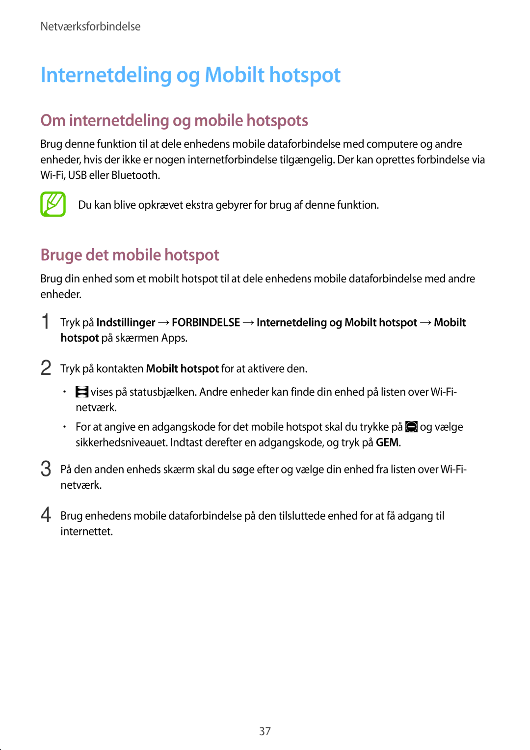 Samsung SM-T805NLSANEE Internetdeling og Mobilt hotspot, Om internetdeling og mobile hotspots, Bruge det mobile hotspot 