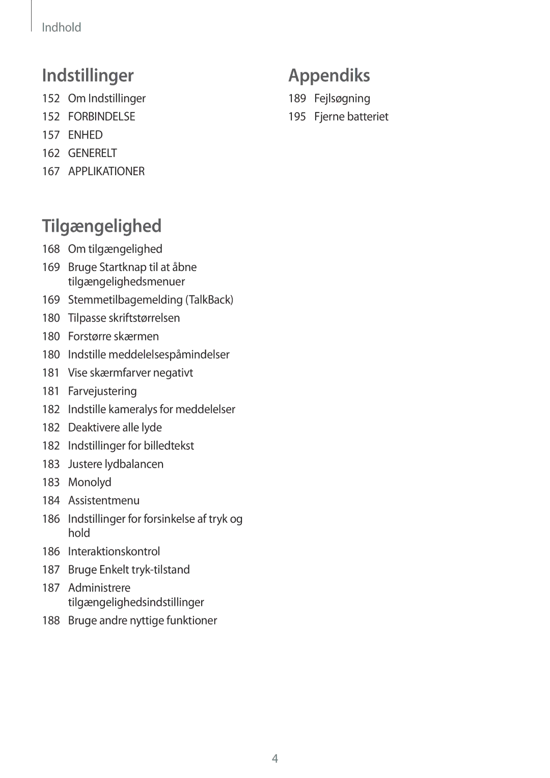 Samsung SM-T805NHAANEE manual Om Indstillinger 189 Fejlsøgning, 195, Om tilgængelighed, Bruge andre nyttige funktioner 