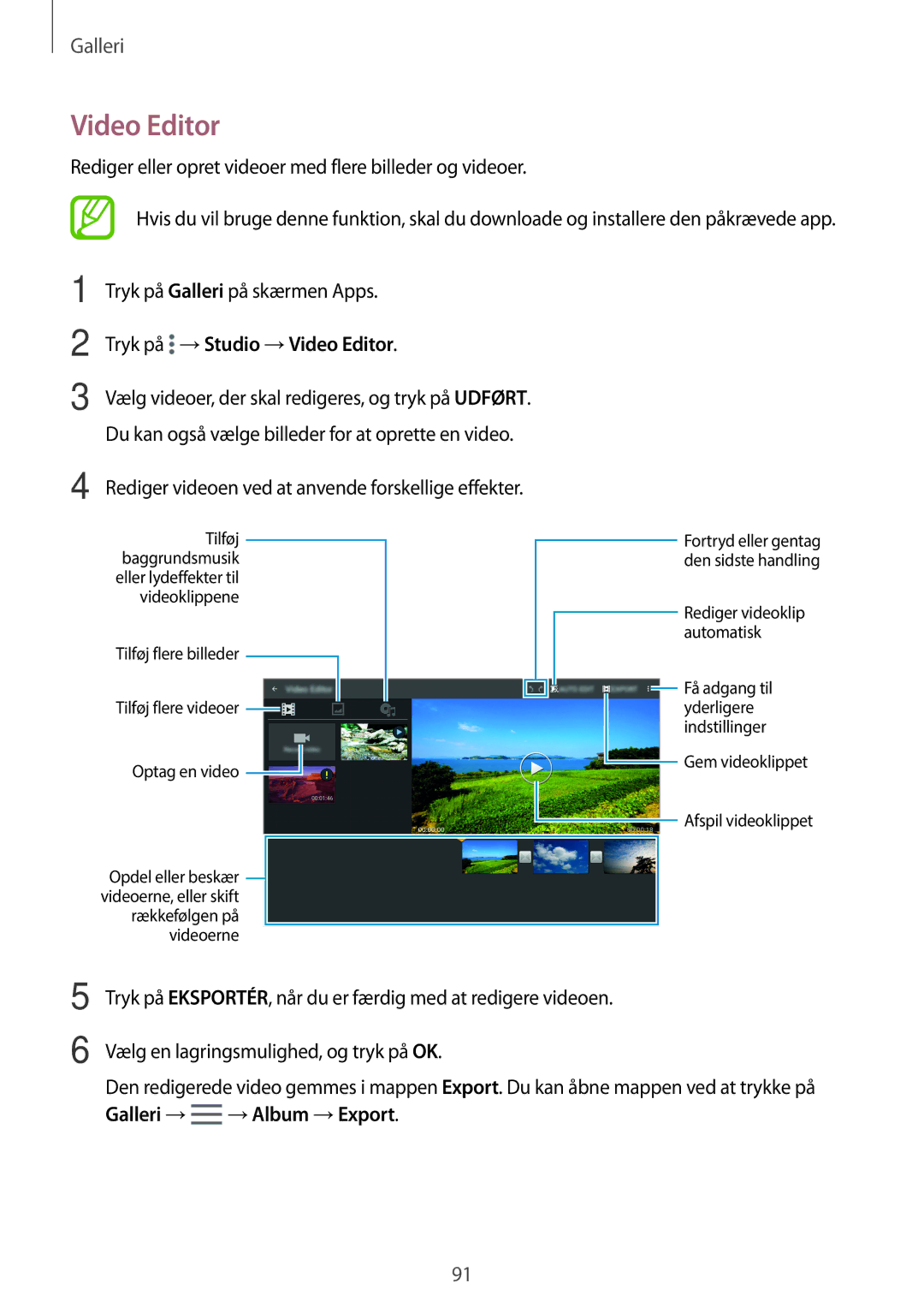 Samsung SM-T805NTSENEE, SM-T805NTSANEE manual Video Editor, Rediger eller opret videoer med flere billeder og videoer 