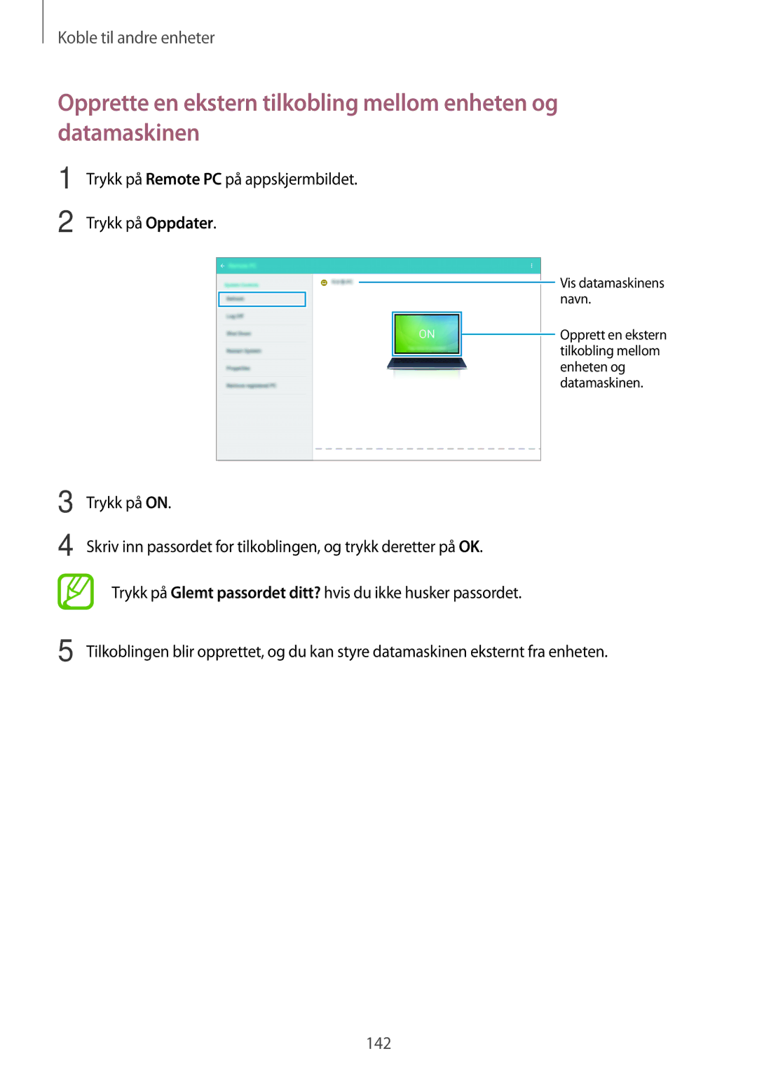 Samsung SM-T805NLSANEE, SM-T805NTSANEE, SM-T805NTSENEE manual Trykk på Remote PC på appskjermbildet Trykk på Oppdater 