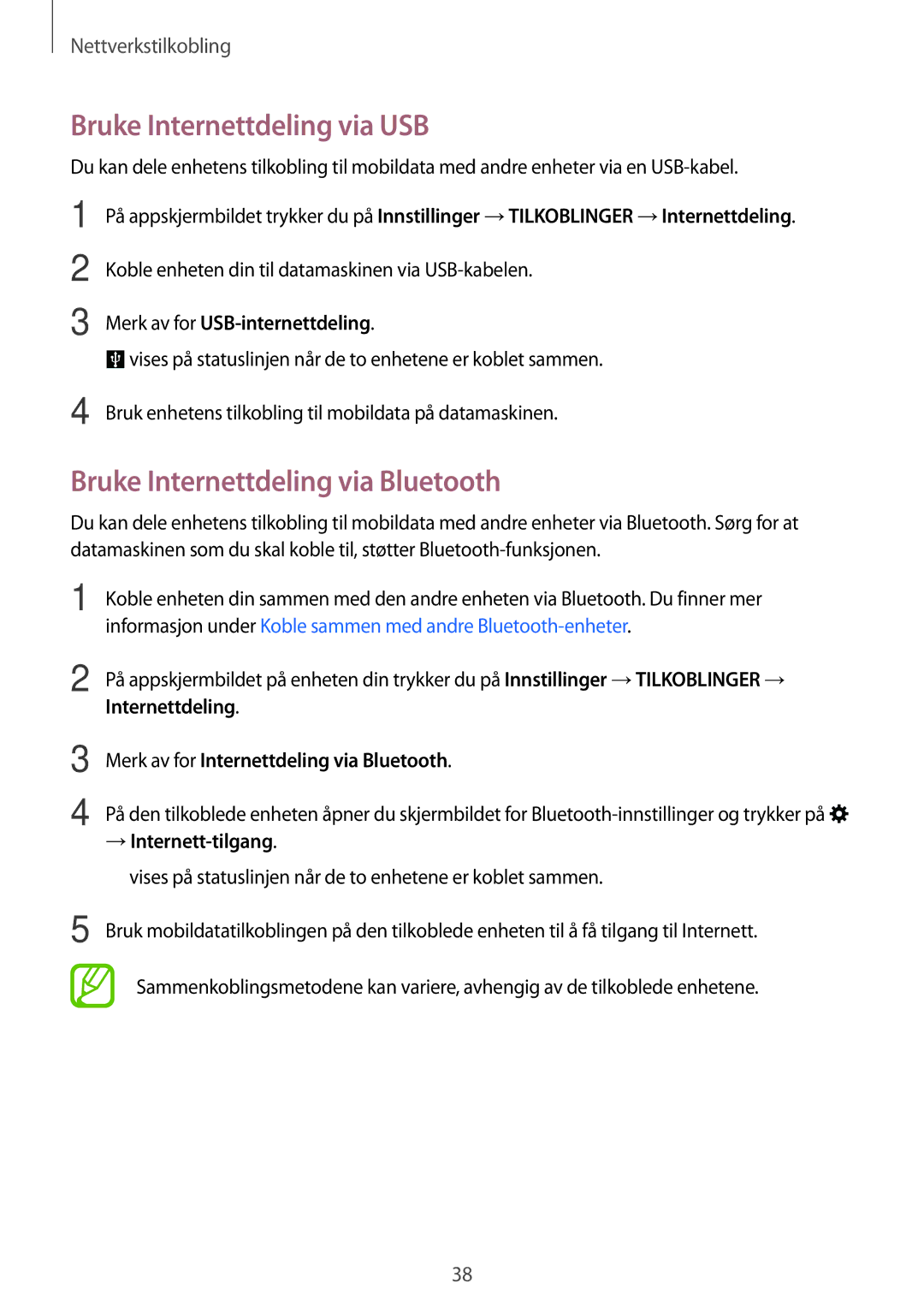 Samsung SM-T805NZWANEE, SM-T805NTSANEE, SM-T805NTSENEE Bruke Internettdeling via USB, Bruke Internettdeling via Bluetooth 