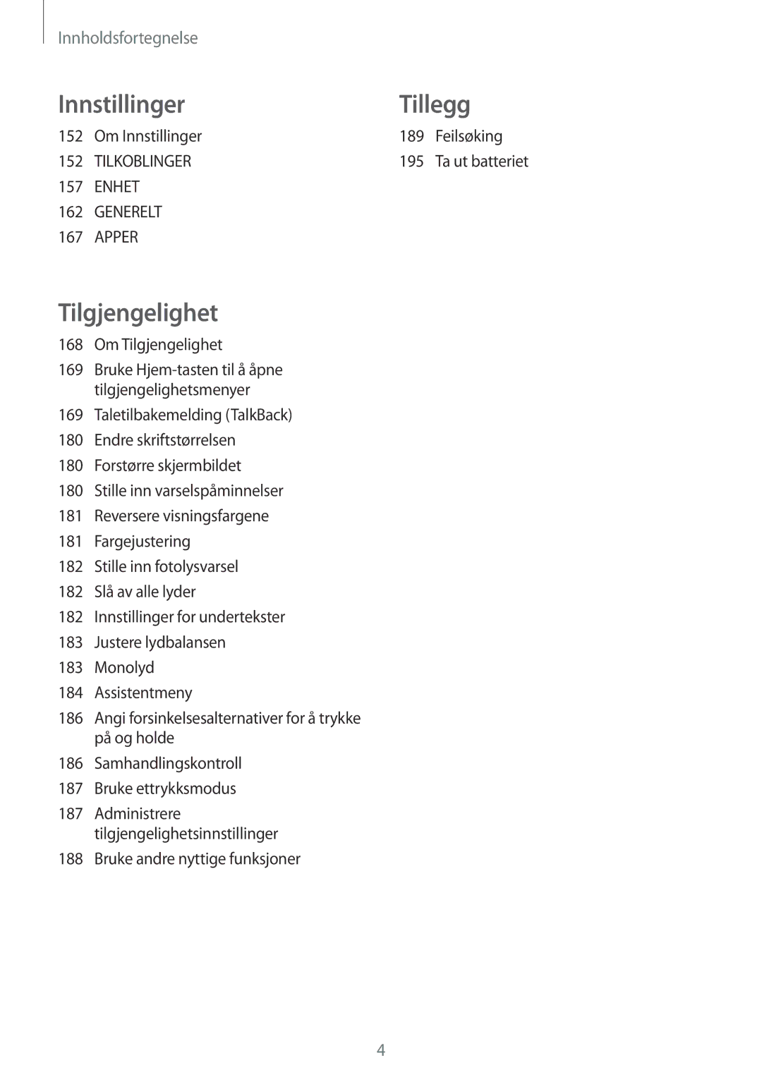 Samsung SM-T805NHAANEE manual Om Innstillinger 189 Feilsøking, 195, Om Tilgjengelighet, Bruke andre nyttige funksjoner 