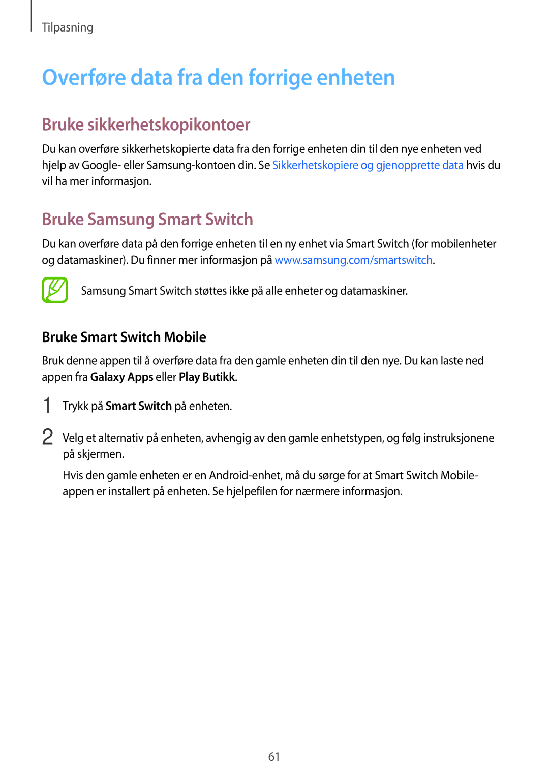 Samsung SM-T805NTSENEE Overføre data fra den forrige enheten, Bruke sikkerhetskopikontoer, Bruke Samsung Smart Switch 