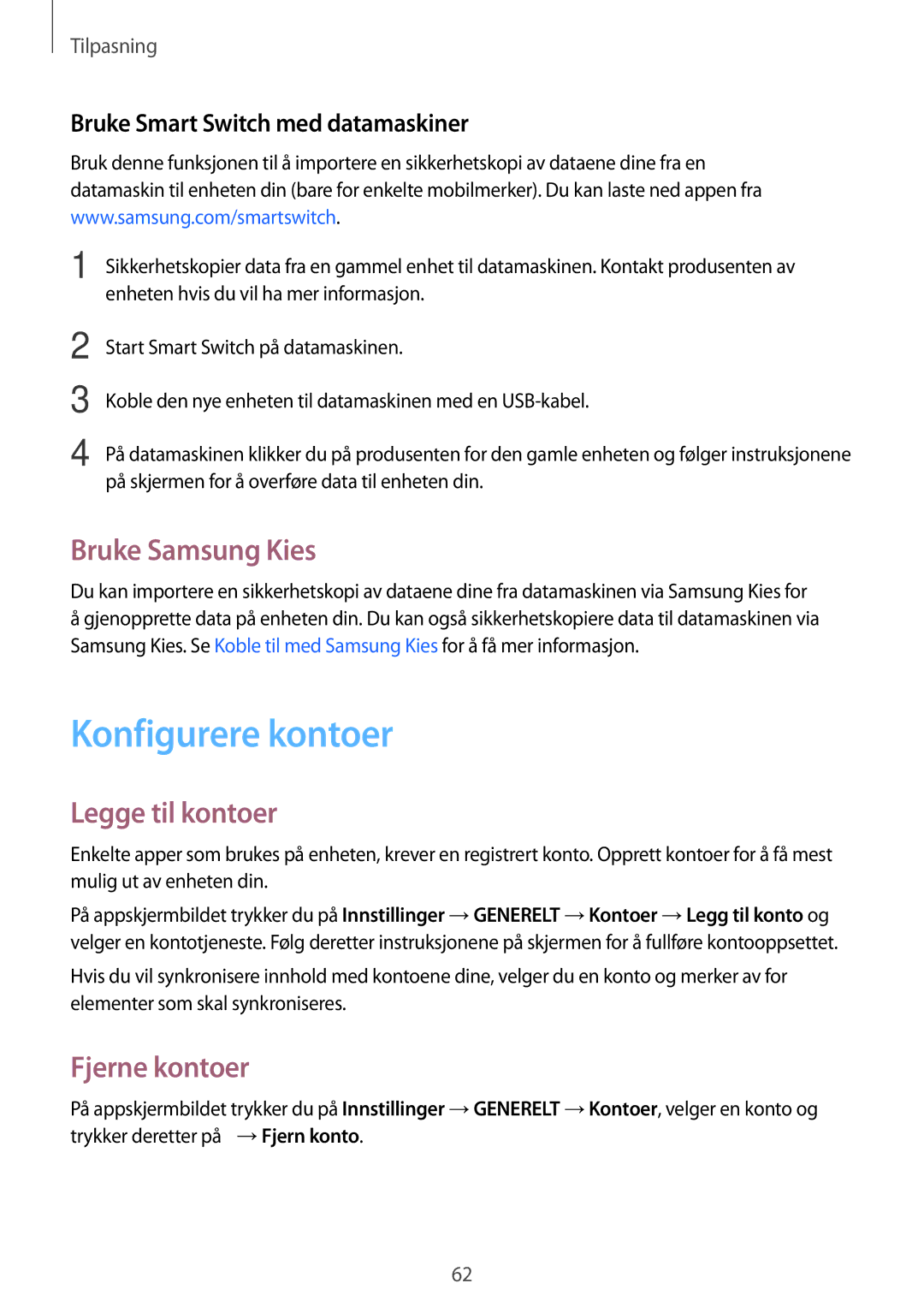 Samsung SM-T805NLSANEE, SM-T805NTSANEE manual Konfigurere kontoer, Bruke Samsung Kies, Legge til kontoer, Fjerne kontoer 