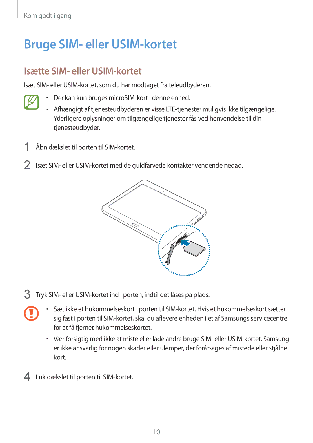 Samsung SM-T805NTSANEE, SM-T805NTSENEE, SM-T805NLSANEE manual Bruge SIM- eller USIM-kortet, Isætte SIM- eller USIM-kortet 