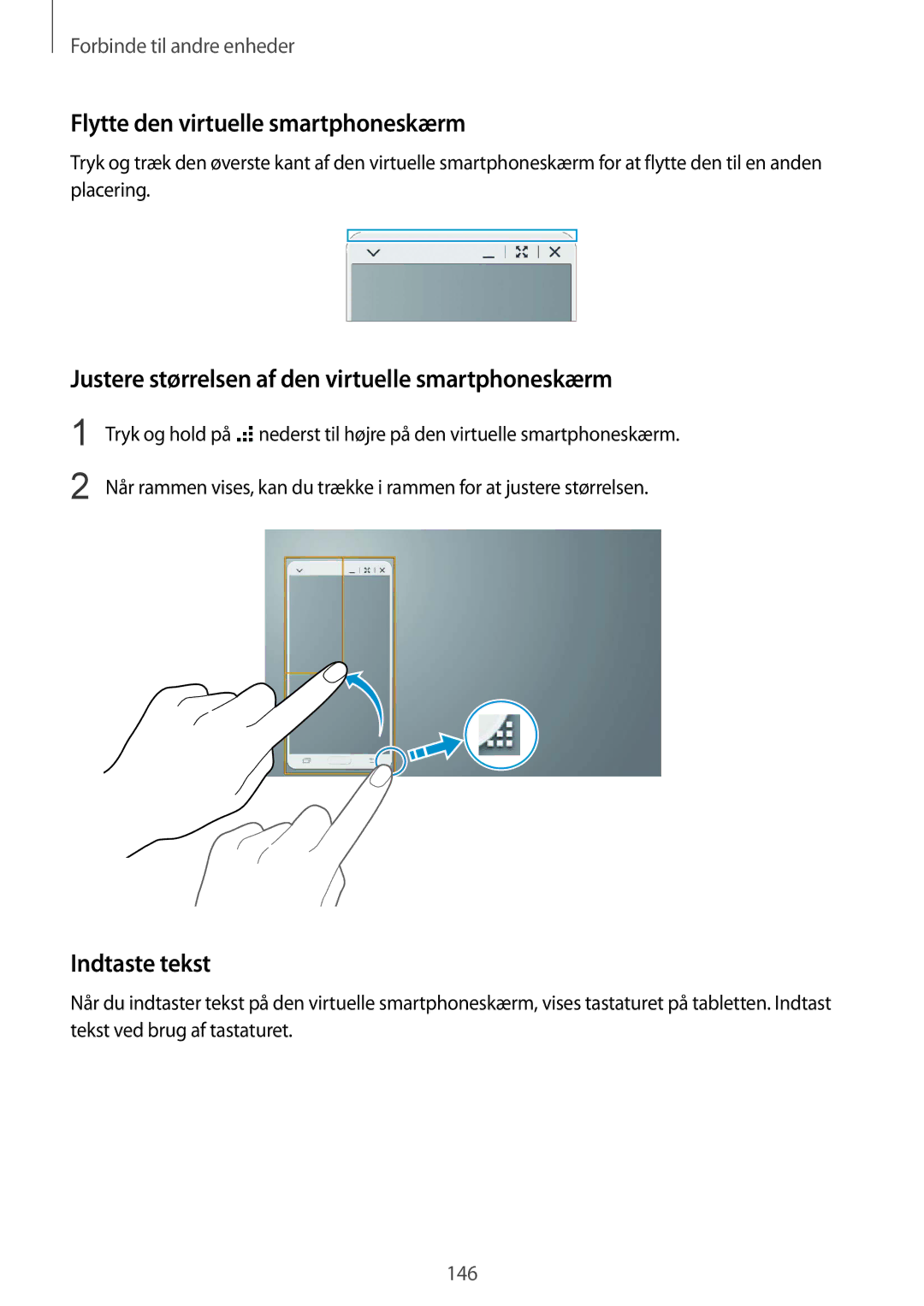 Samsung SM-T805NTSENEE manual Flytte den virtuelle smartphoneskærm, Justere størrelsen af den virtuelle smartphoneskærm 