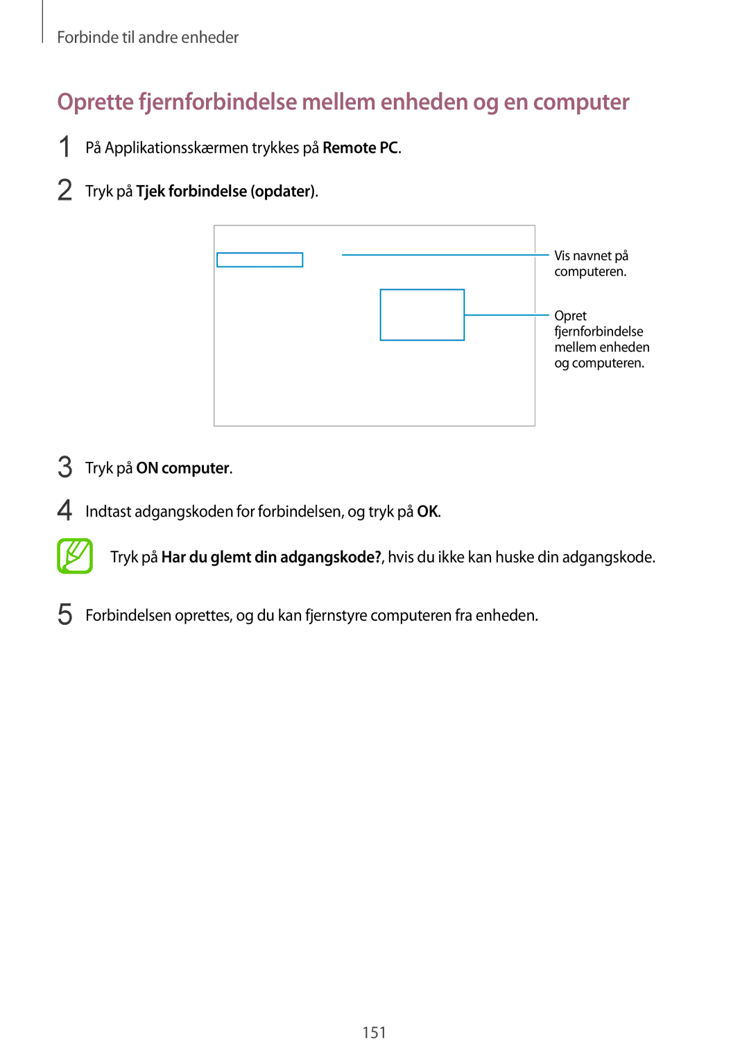 Samsung SM-T805NTSENEE Oprette fjernforbindelse mellem enheden og en computer, På Applikationsskærmen trykkes på Remote PC 