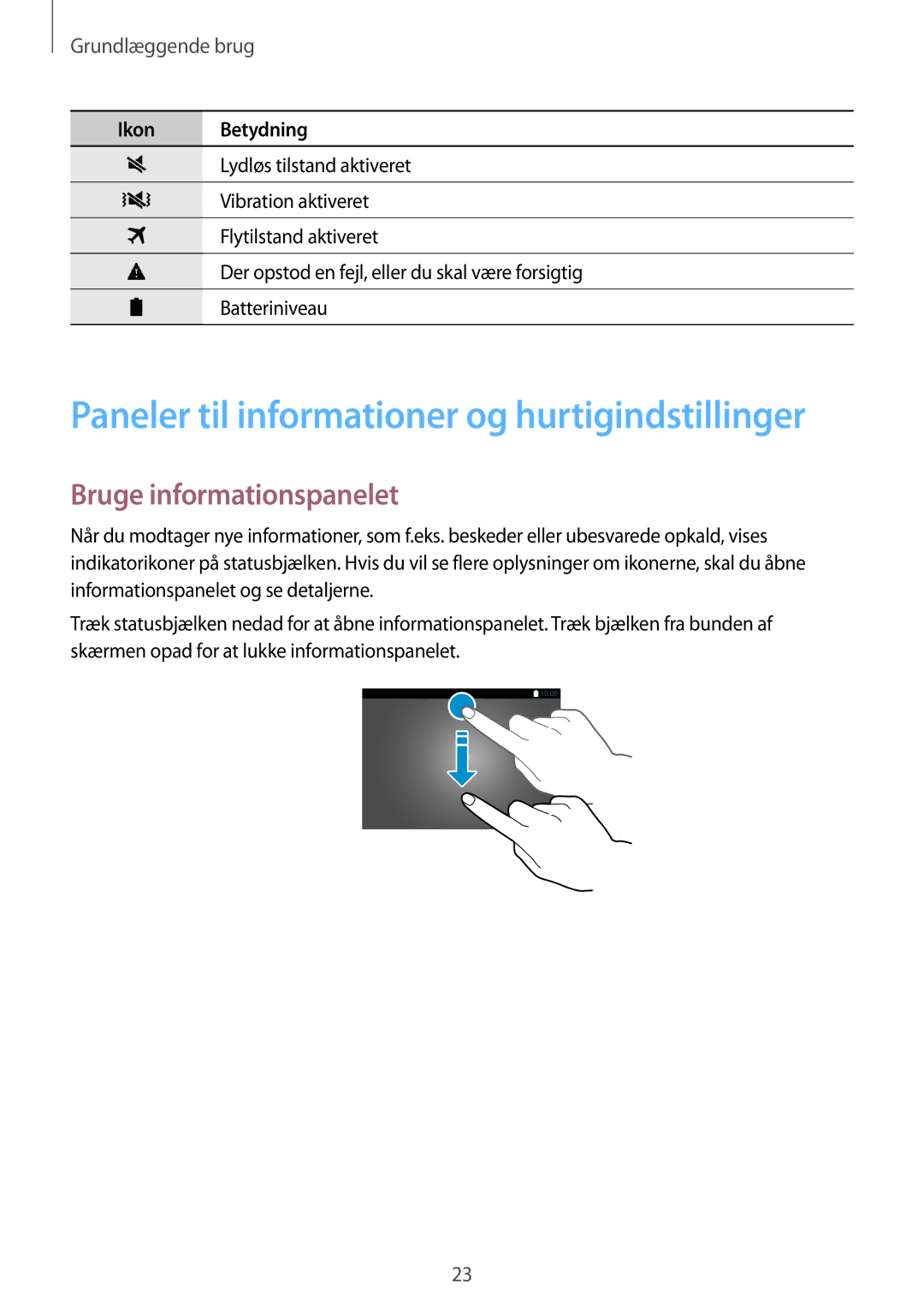 Samsung SM-T805NZWANEE, SM-T805NTSANEE manual Paneler til informationer og hurtigindstillinger, Bruge informationspanelet 