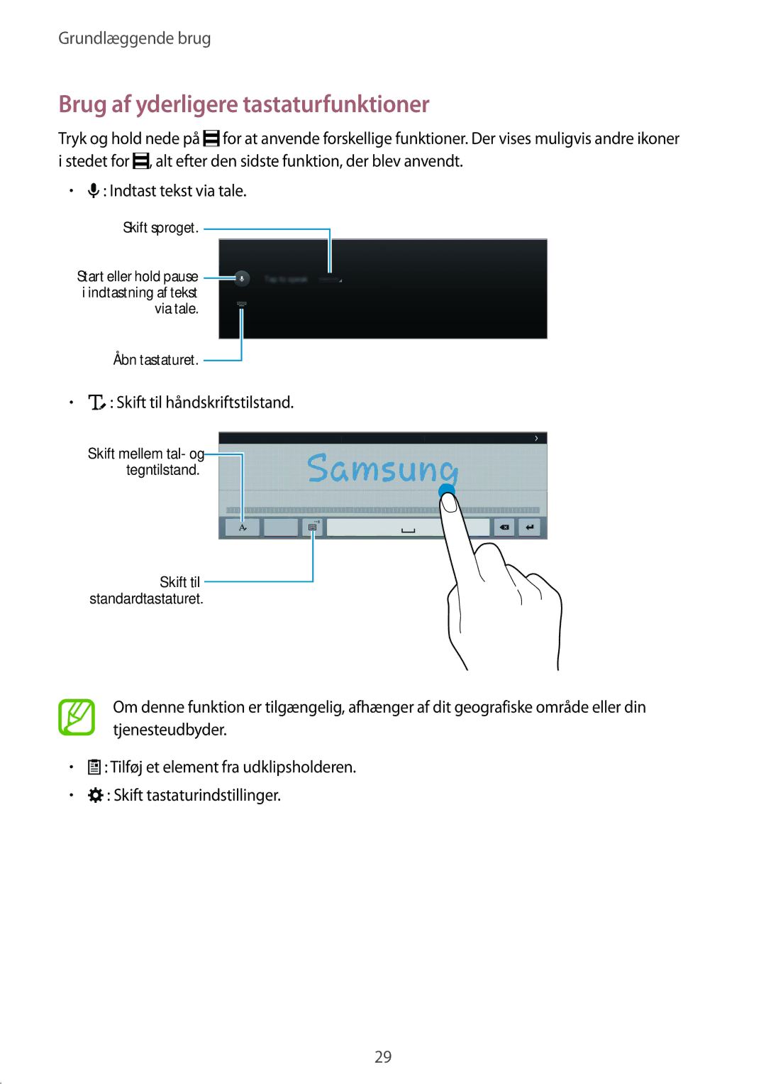 Samsung SM-T805NHAANEE, SM-T805NTSANEE, SM-T805NTSENEE Brug af yderligere tastaturfunktioner, Skift til håndskriftstilstand 