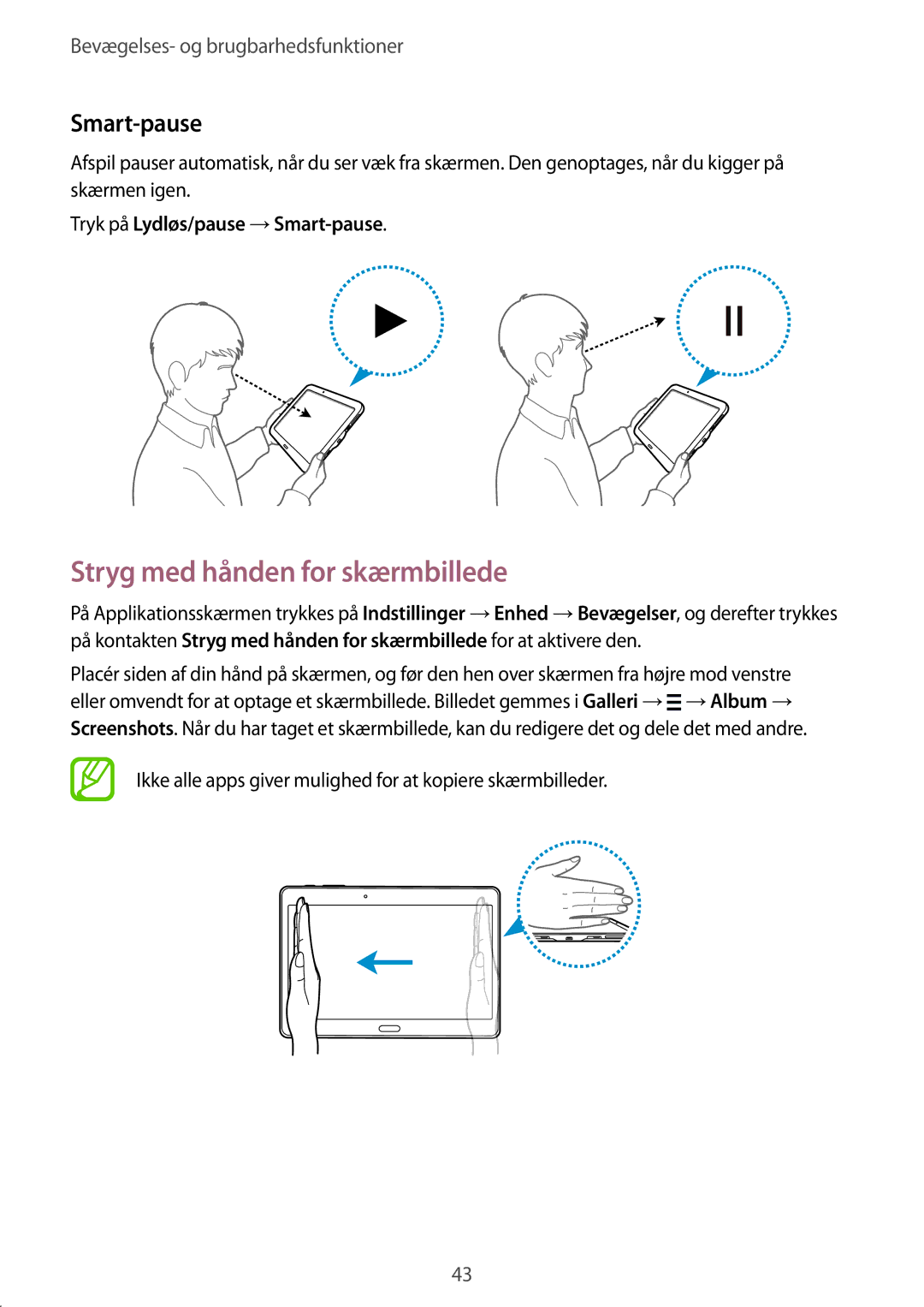 Samsung SM-T805NZWANEE, SM-T805NTSANEE manual Stryg med hånden for skærmbillede, Tryk på Lydløs/pause →Smart-pause 