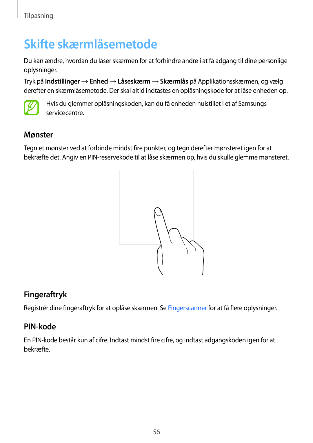 Samsung SM-T805NTSENEE, SM-T805NTSANEE, SM-T805NLSANEE manual Skifte skærmlåsemetode, Mønster, Fingeraftryk, PIN-kode 