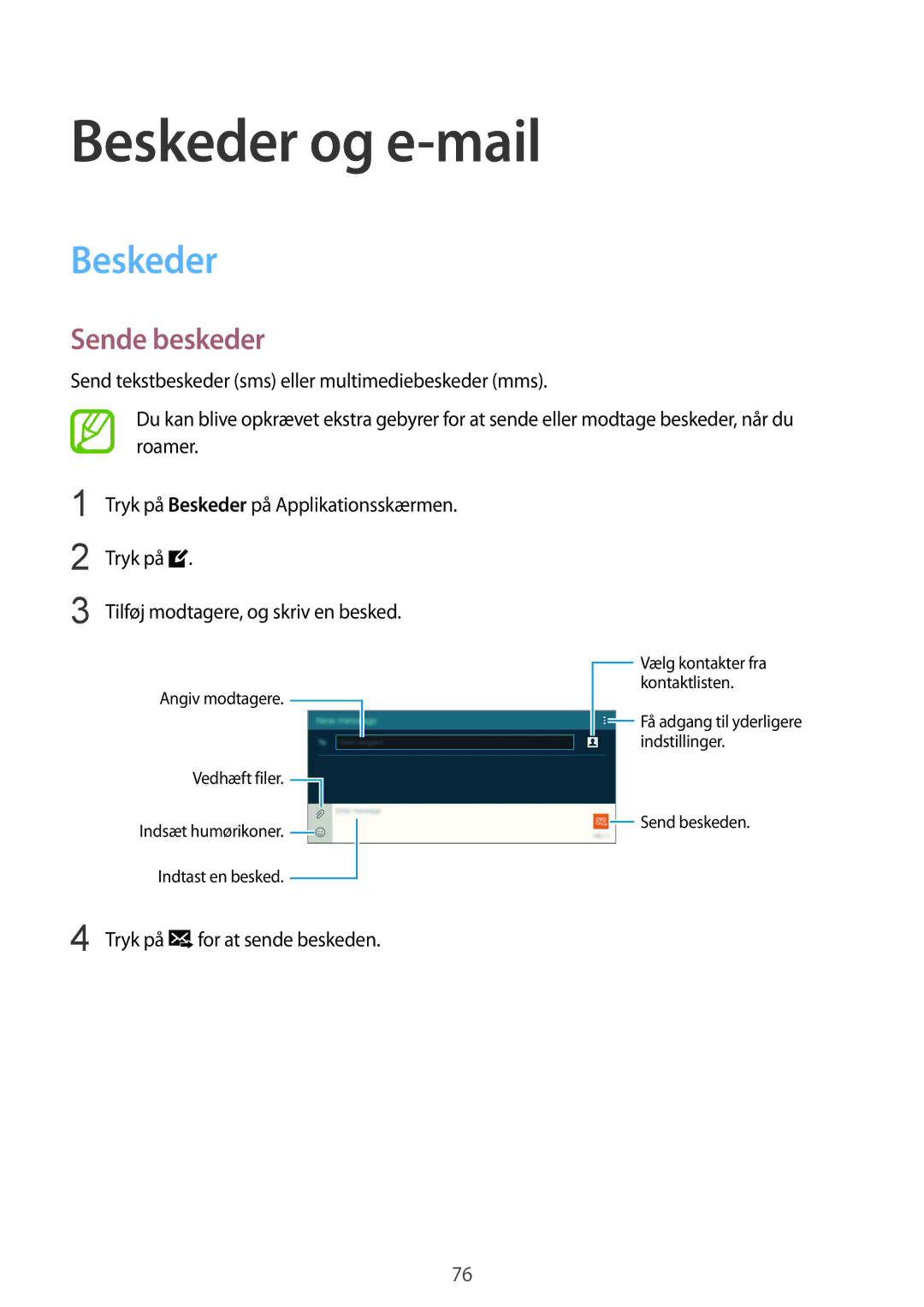Samsung SM-T805NTSENEE, SM-T805NTSANEE, SM-T805NLSANEE, SM-T805NZWANEE manual Beskeder og e-mail, Sende beskeder, Tryk på 