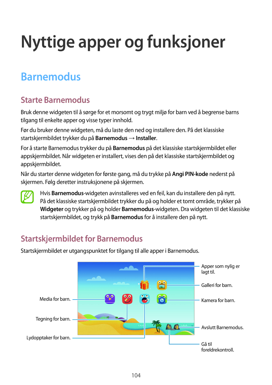 Samsung SM-T805NHAANEE manual Nyttige apper og funksjoner, Starte Barnemodus, Startskjermbildet for Barnemodus 