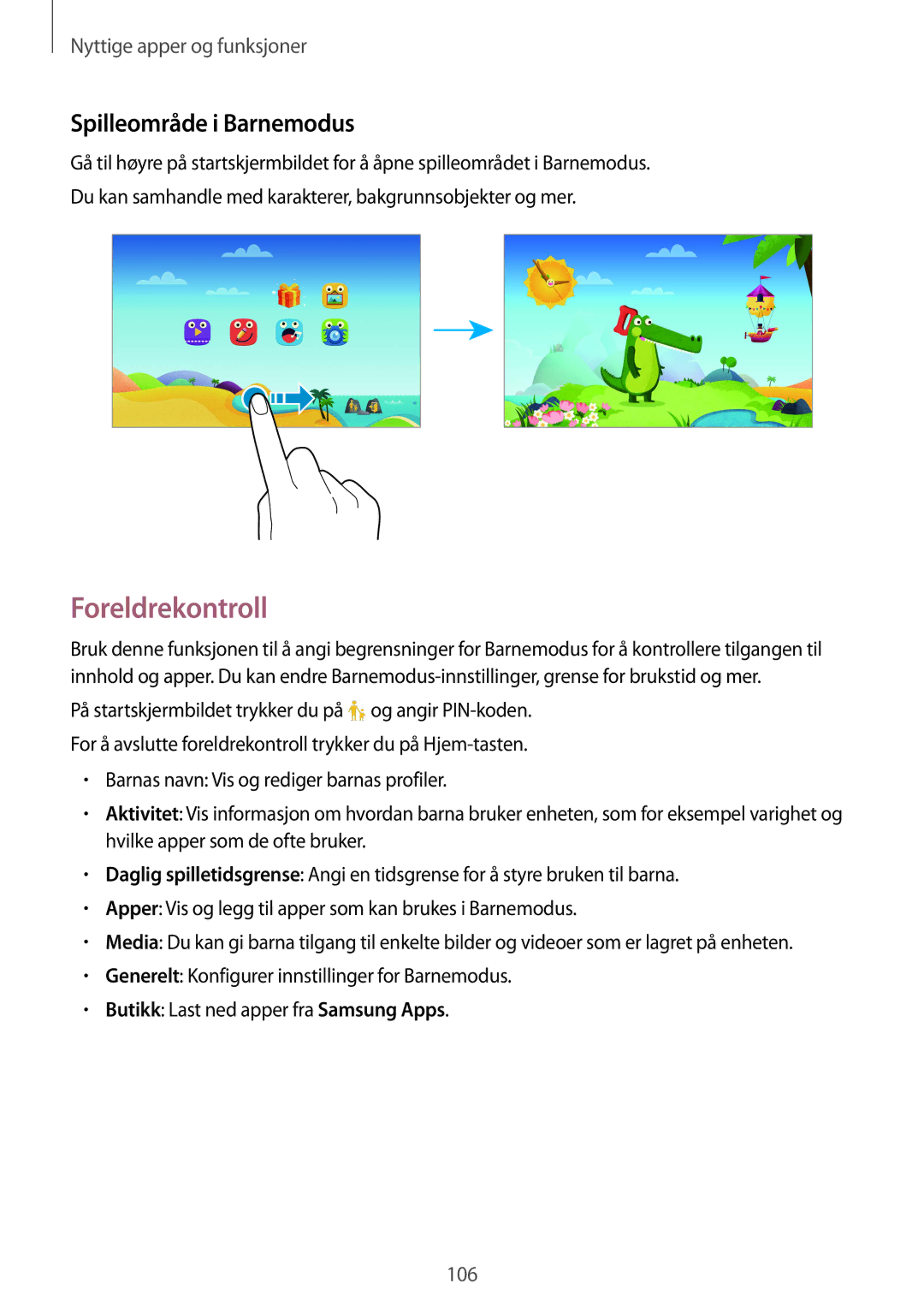 Samsung SM-T805NTSENEE, SM-T805NTSANEE, SM-T805NLSANEE, SM-T805NZWANEE manual Foreldrekontroll, Spilleområde i Barnemodus 